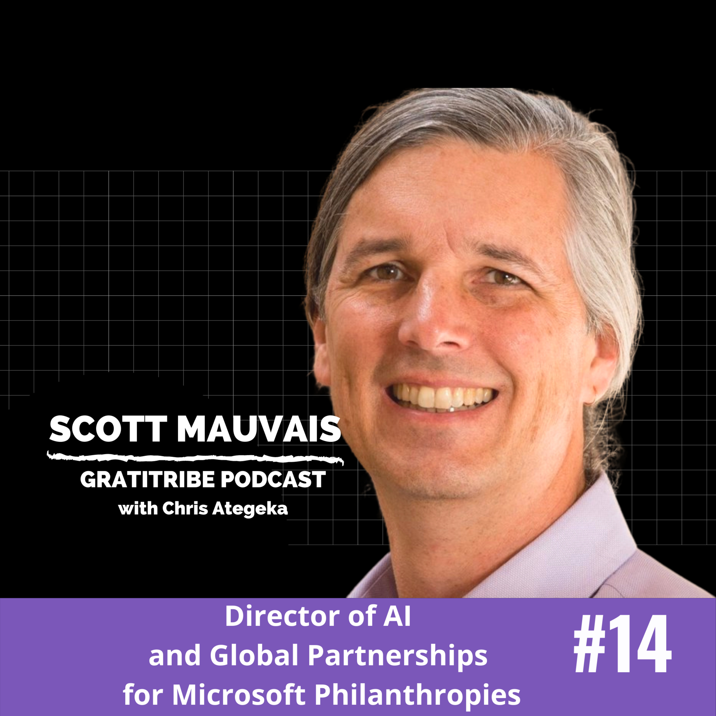 #14 Scott Mauvais on future of work, Upward Mobility, Equality, Fairness and current conversations about race.