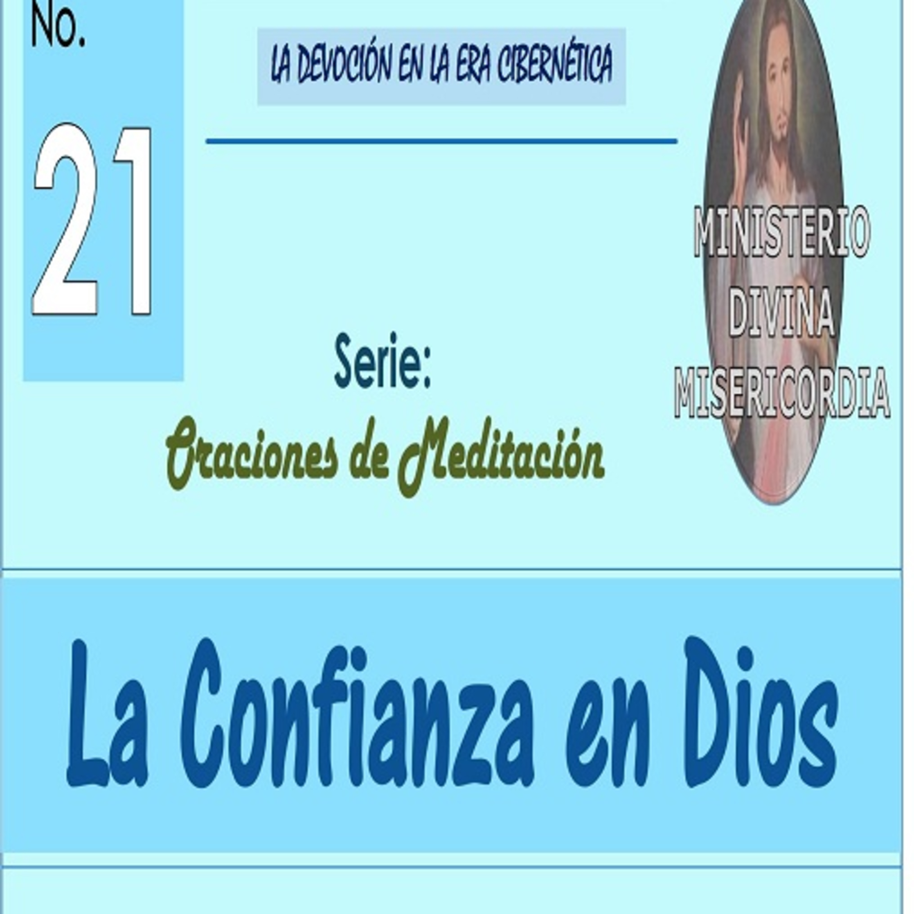 Tema No. 21- La confianza en Dios. Serie: Oraciones de Meditación.