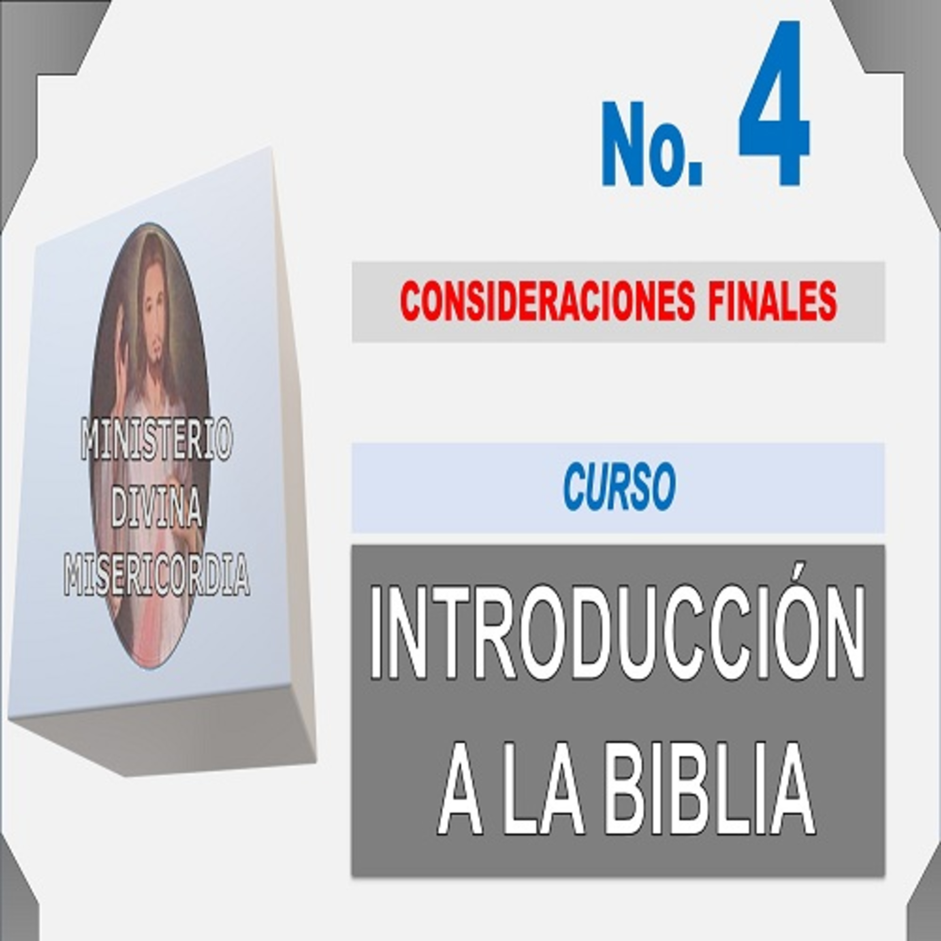 Curso Introductorio a la Biblia (4ta parte): Consideraciones finales. episode artwork