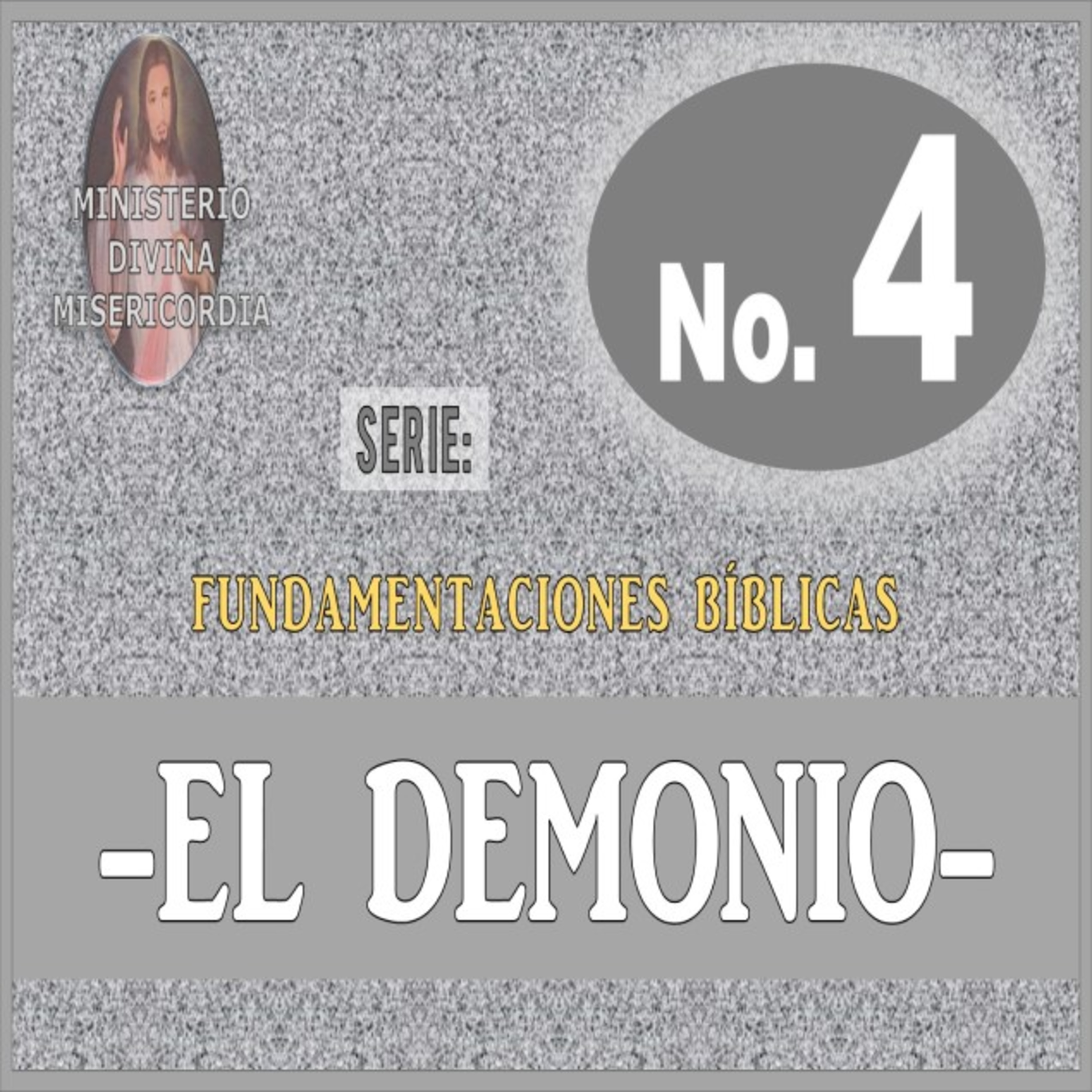 No. 4- El Demonio. Serie: Fundamentaciones Bíblicas episode artwork