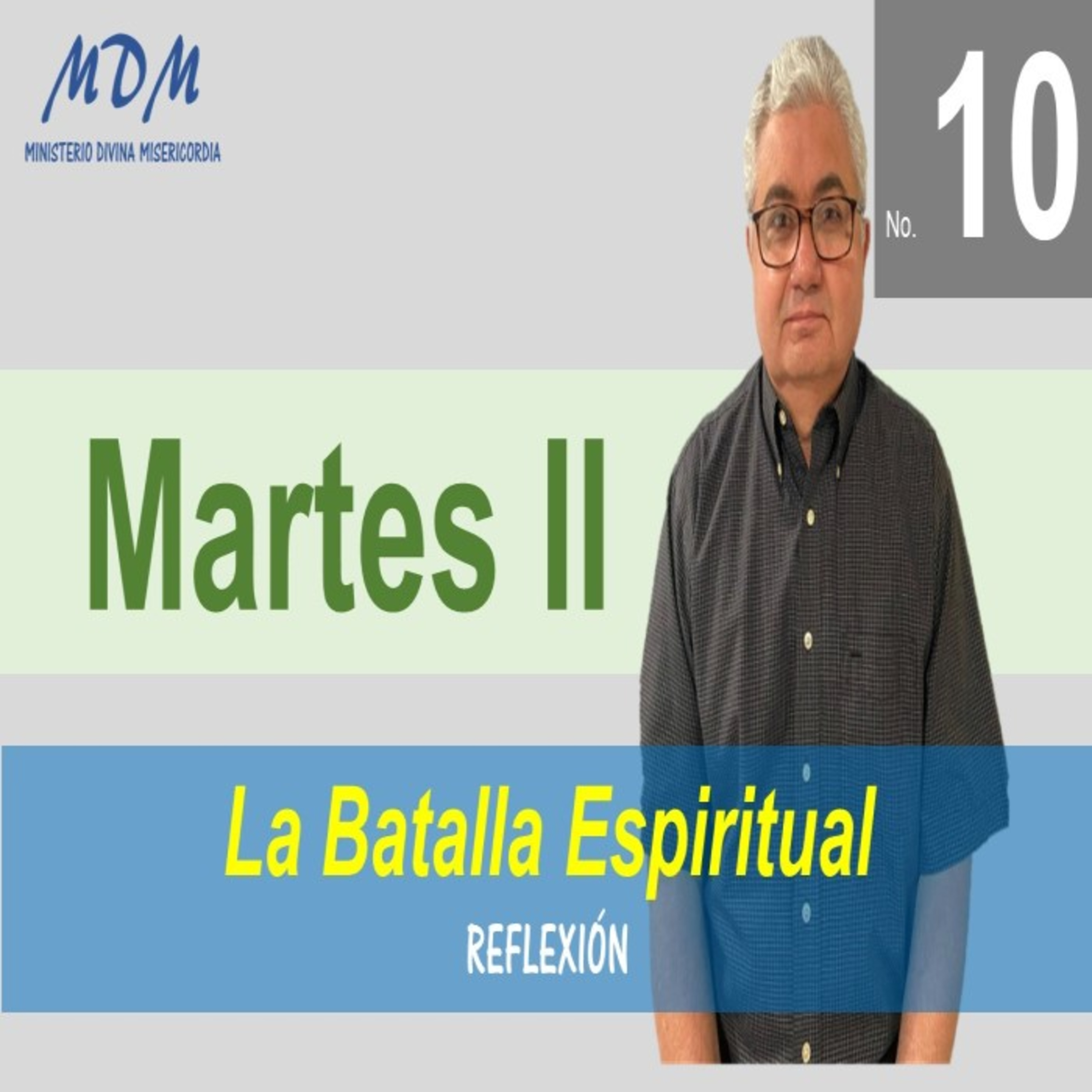 No. 10 martes II. La Lucha Espiritual Serie: Reflexiones para las Oraciones diarias. episode artwork