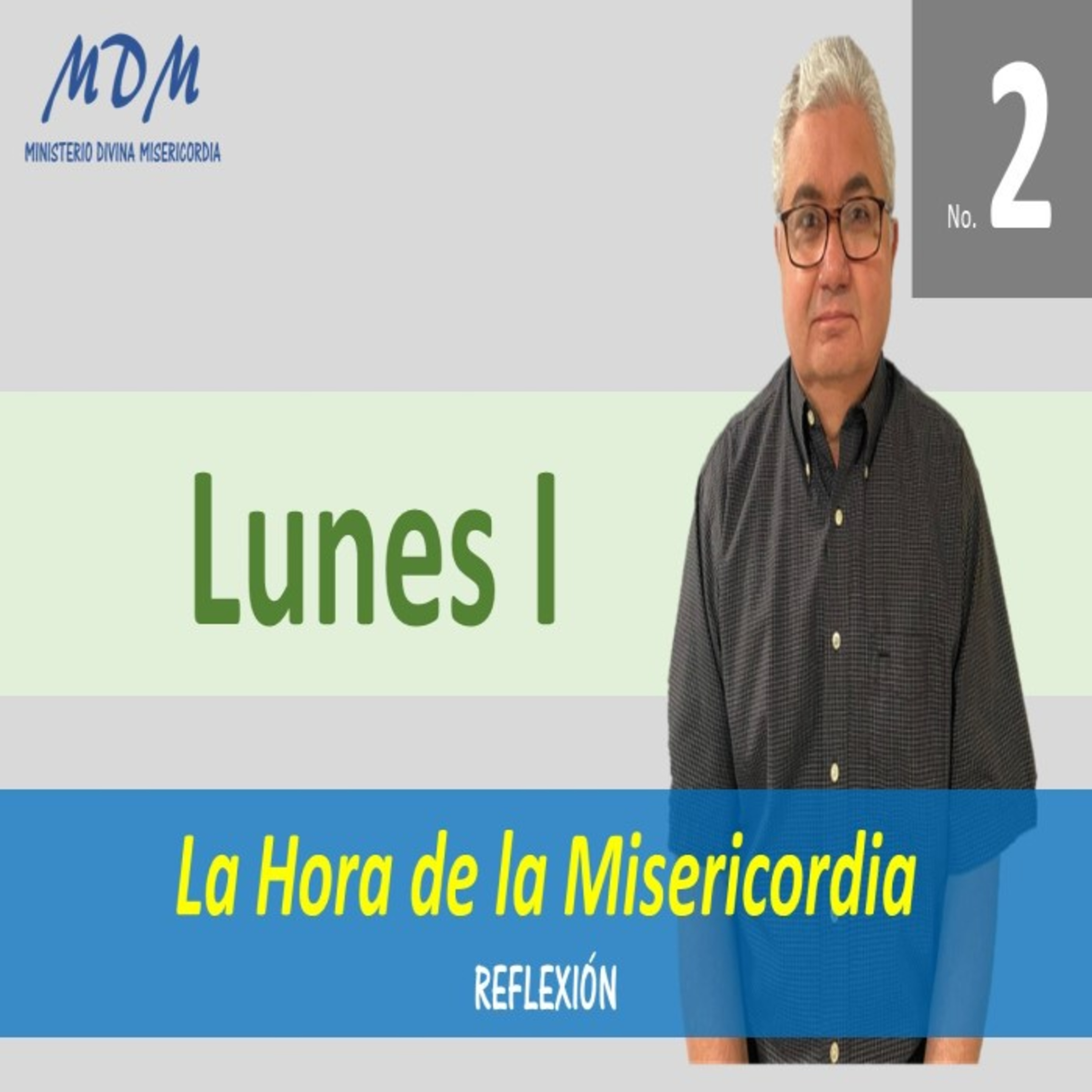 No. 2. Lunes I. La Hora de la Misericordia. Reflexión: Oraciones diarias. episode artwork