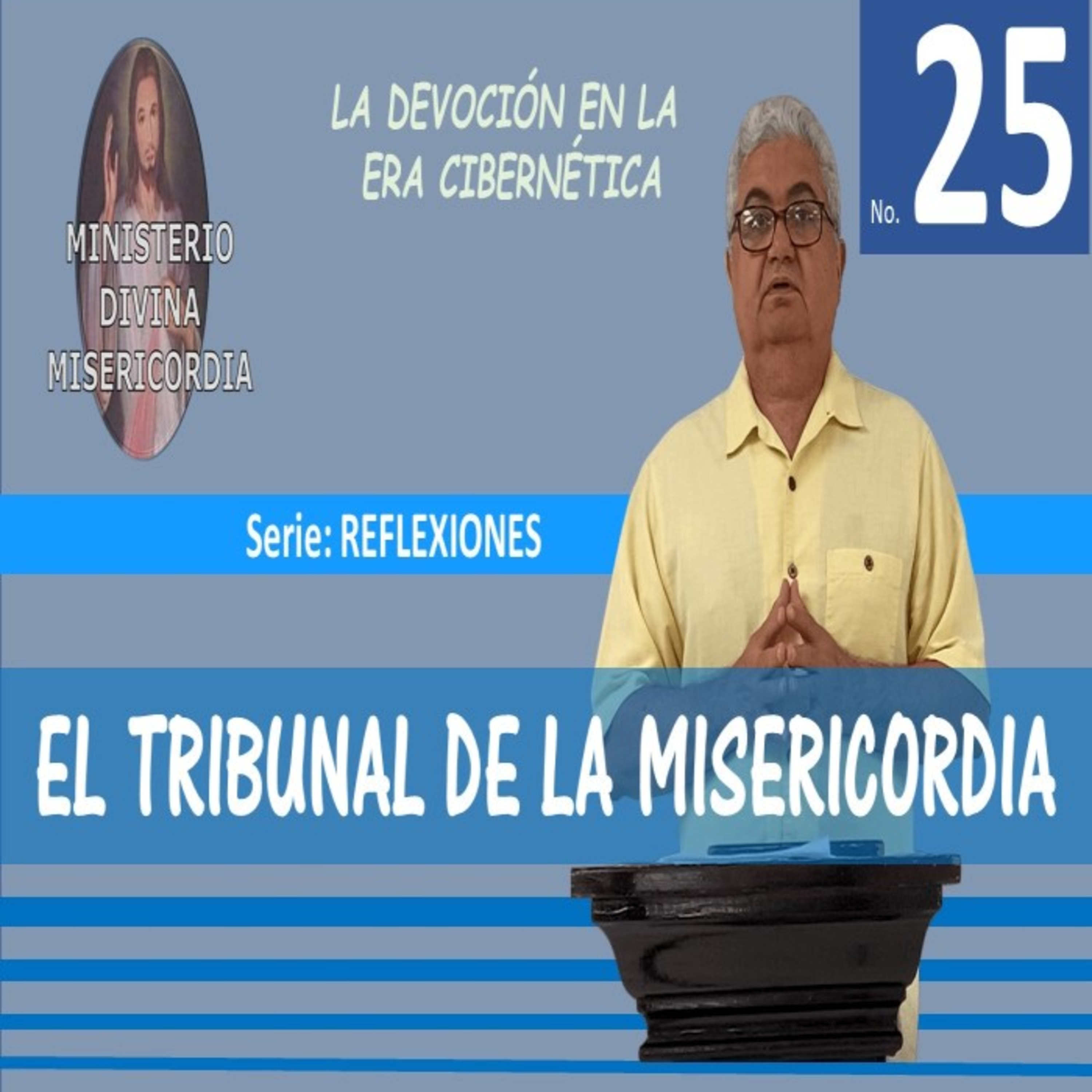 No. 25- El Tribunal de la Misericordia. Serie: Reflexiones. episode artwork