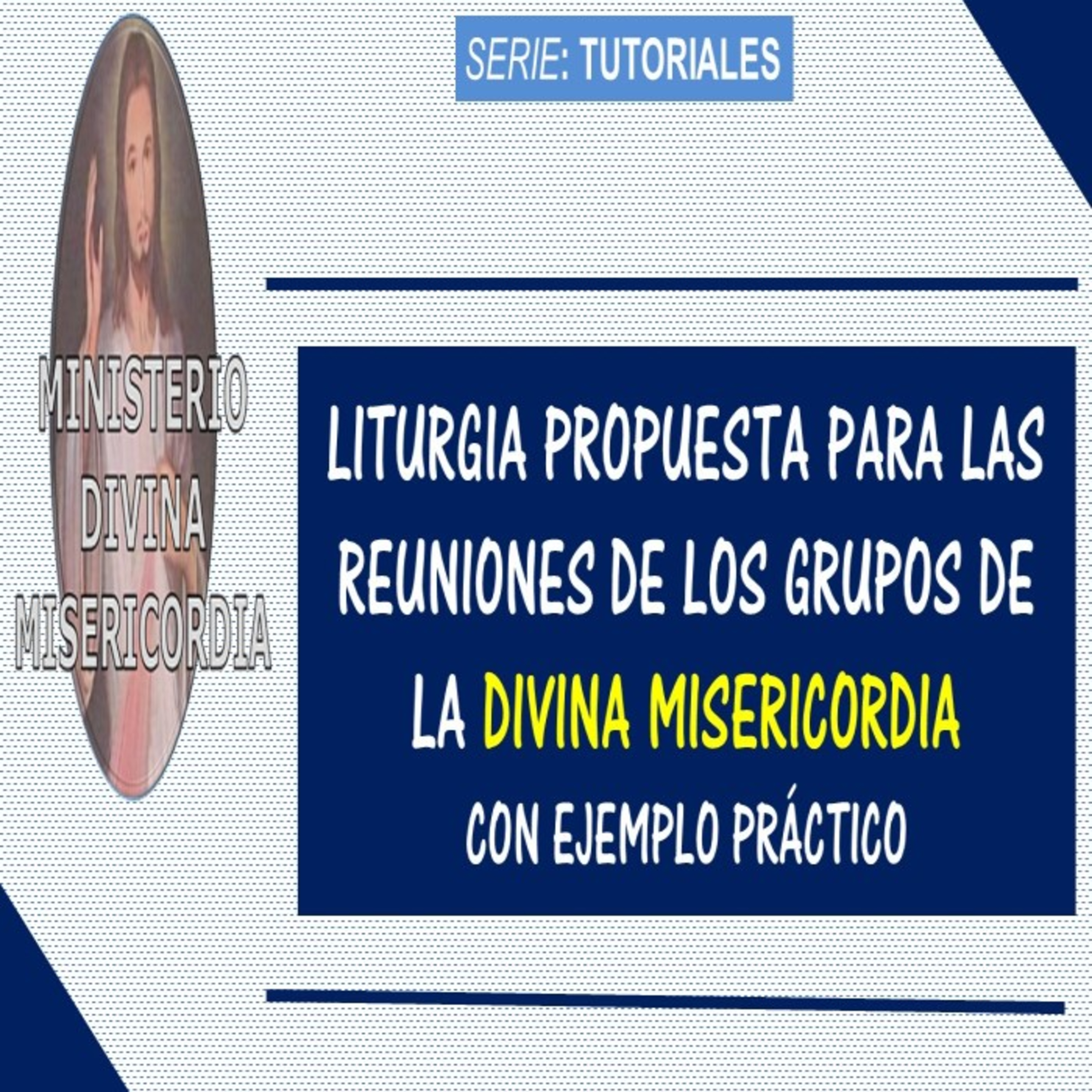 Liturgia propuesta para las reuniones de los Grupos de la Divina Misericordia. Serie: Tutoriales episode artwork