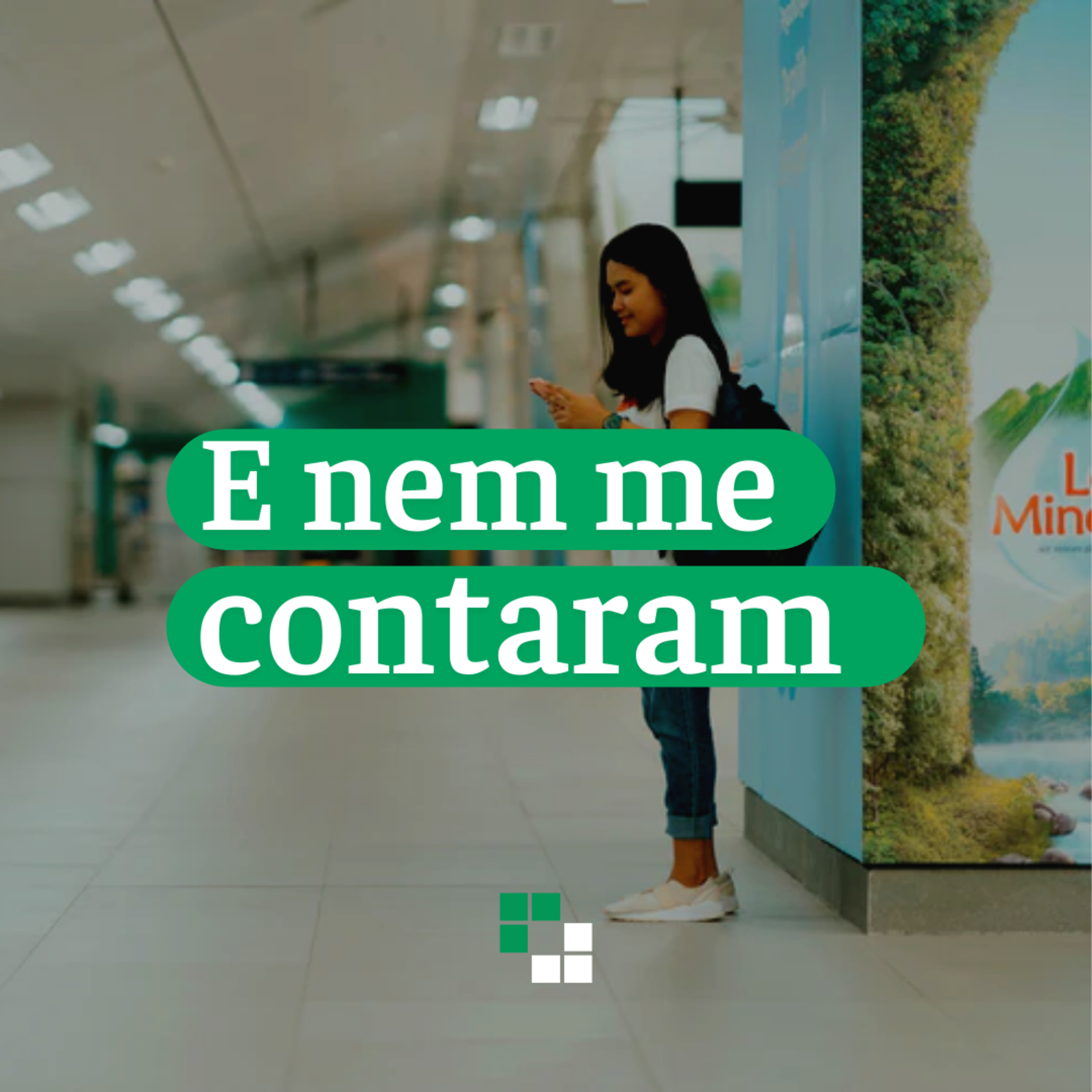 E nem me contaram
