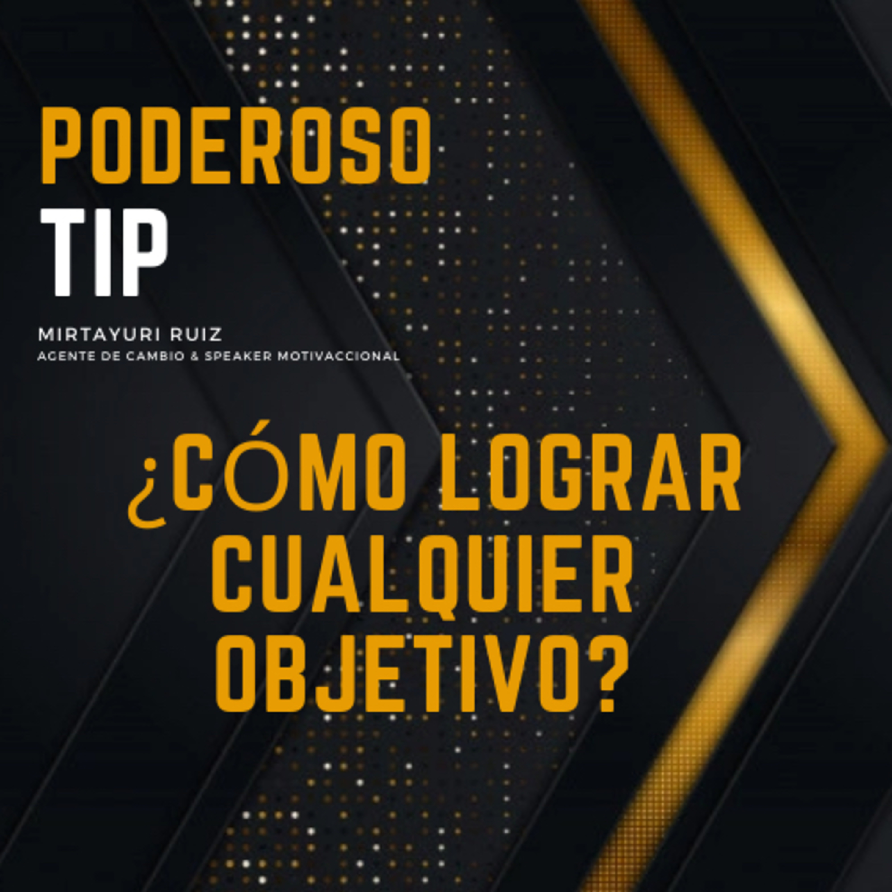 Poderoso Tip por Mirtayuri Ruiz