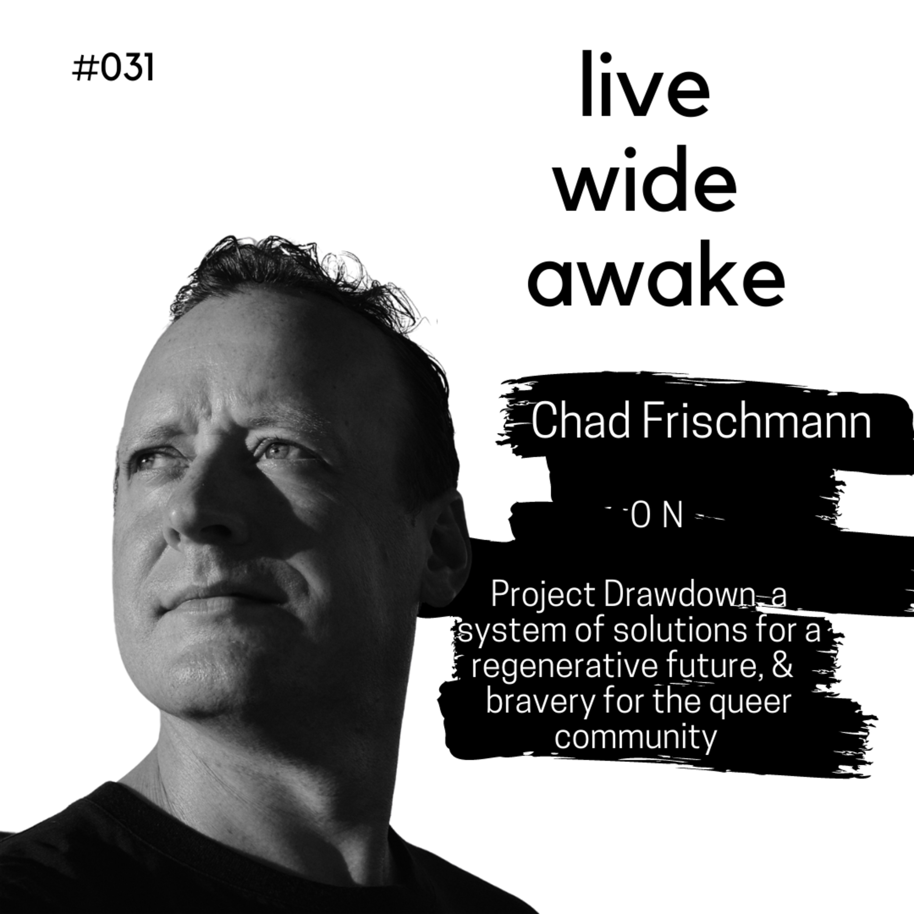 Live Wide Awake - Sustainability & Conscious Leadership