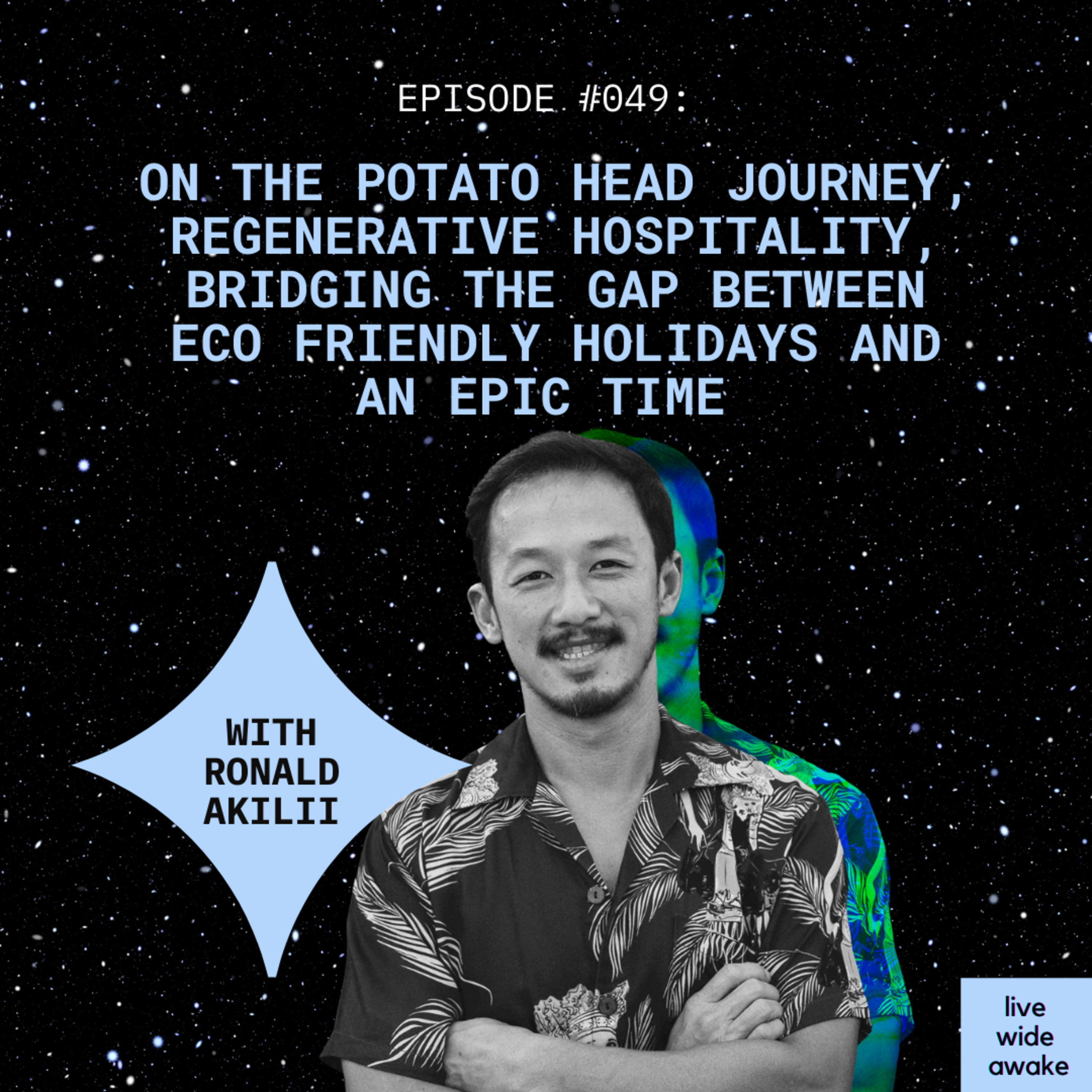 Live Wide Awake - Sustainability & Conscious Leadership