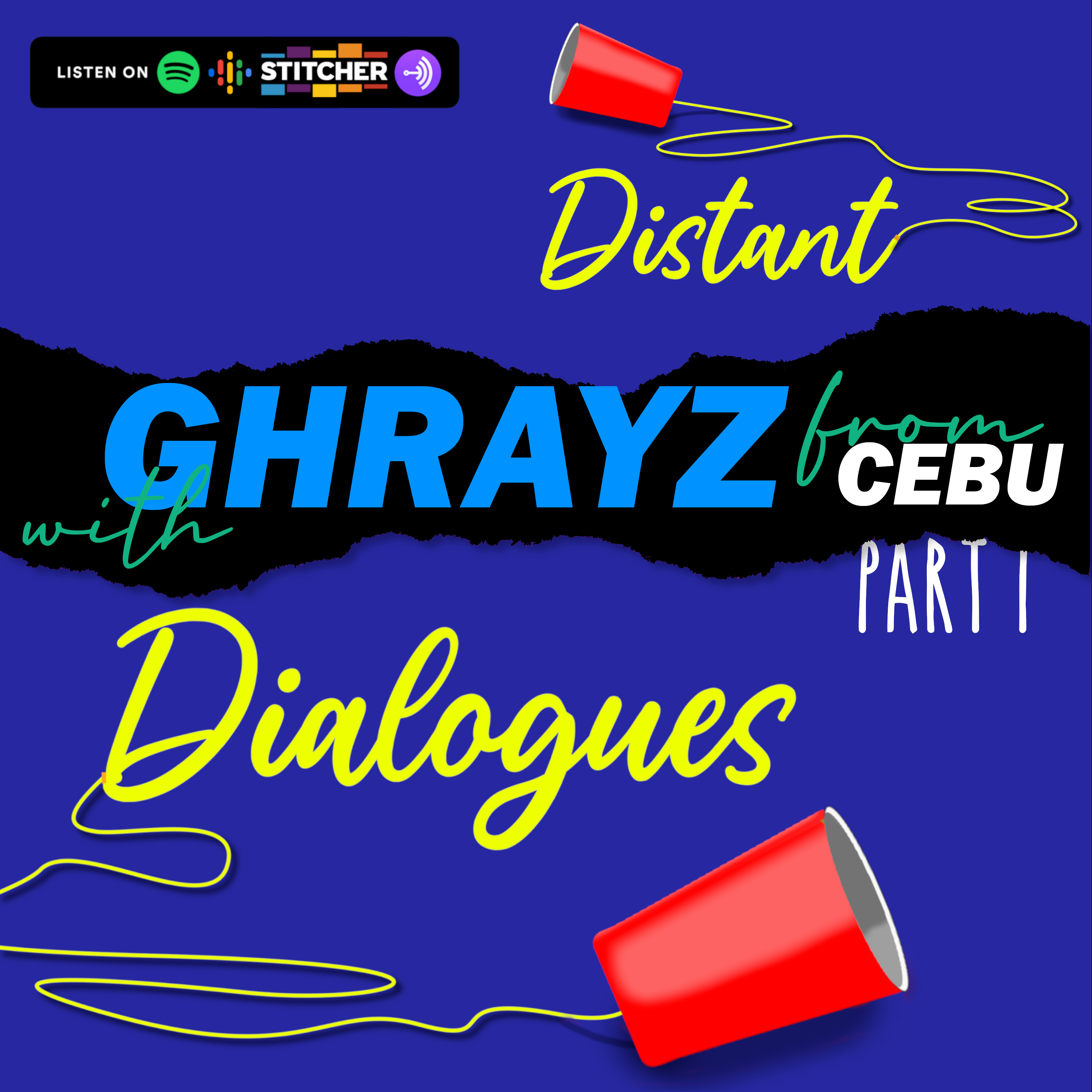 Season 2 Episode 2 Part 1: Ghrayz talks about Being Covid Positive and Living in Cebu for a Decade episode artwork