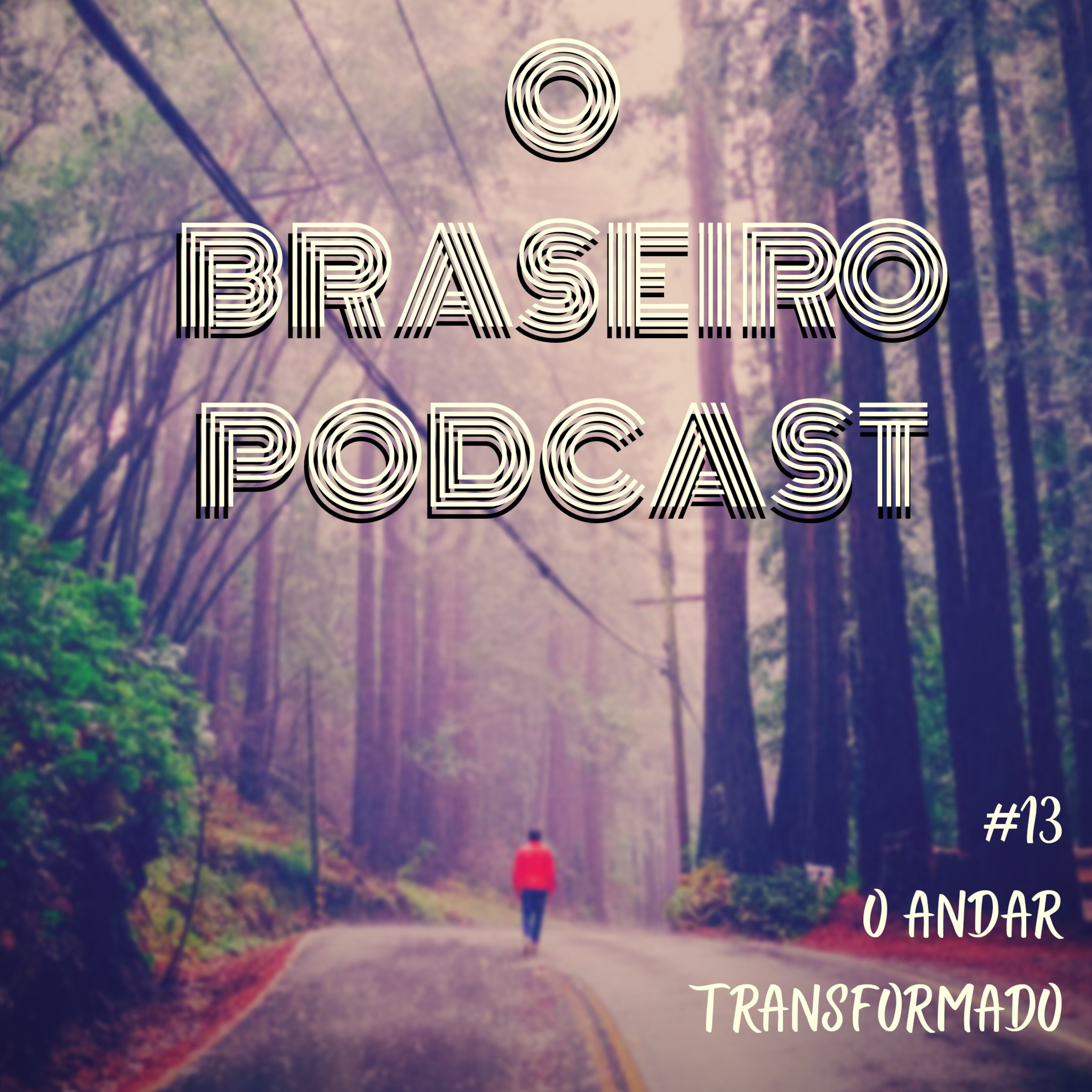 O Braseiro Podcast