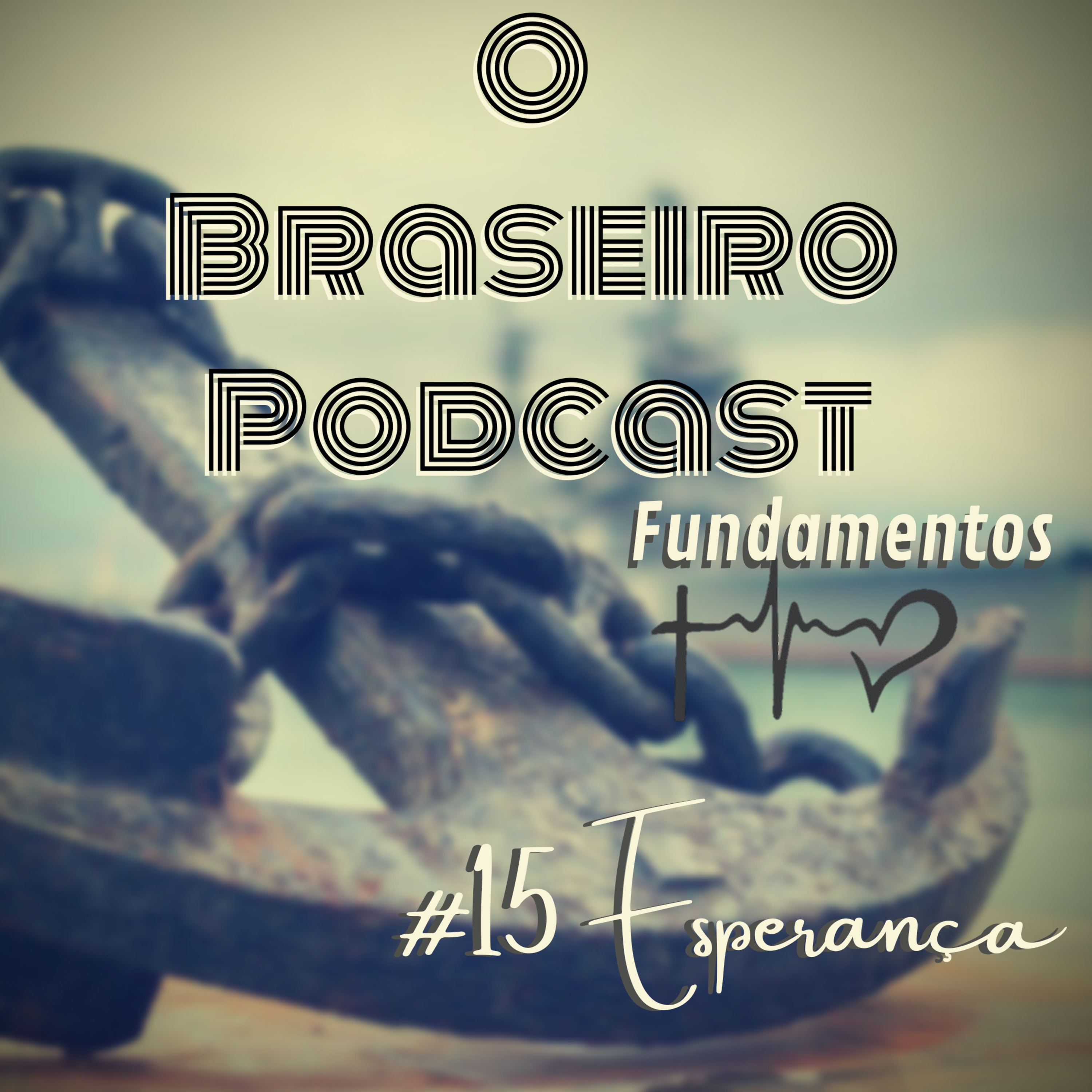 O Braseiro Podcast