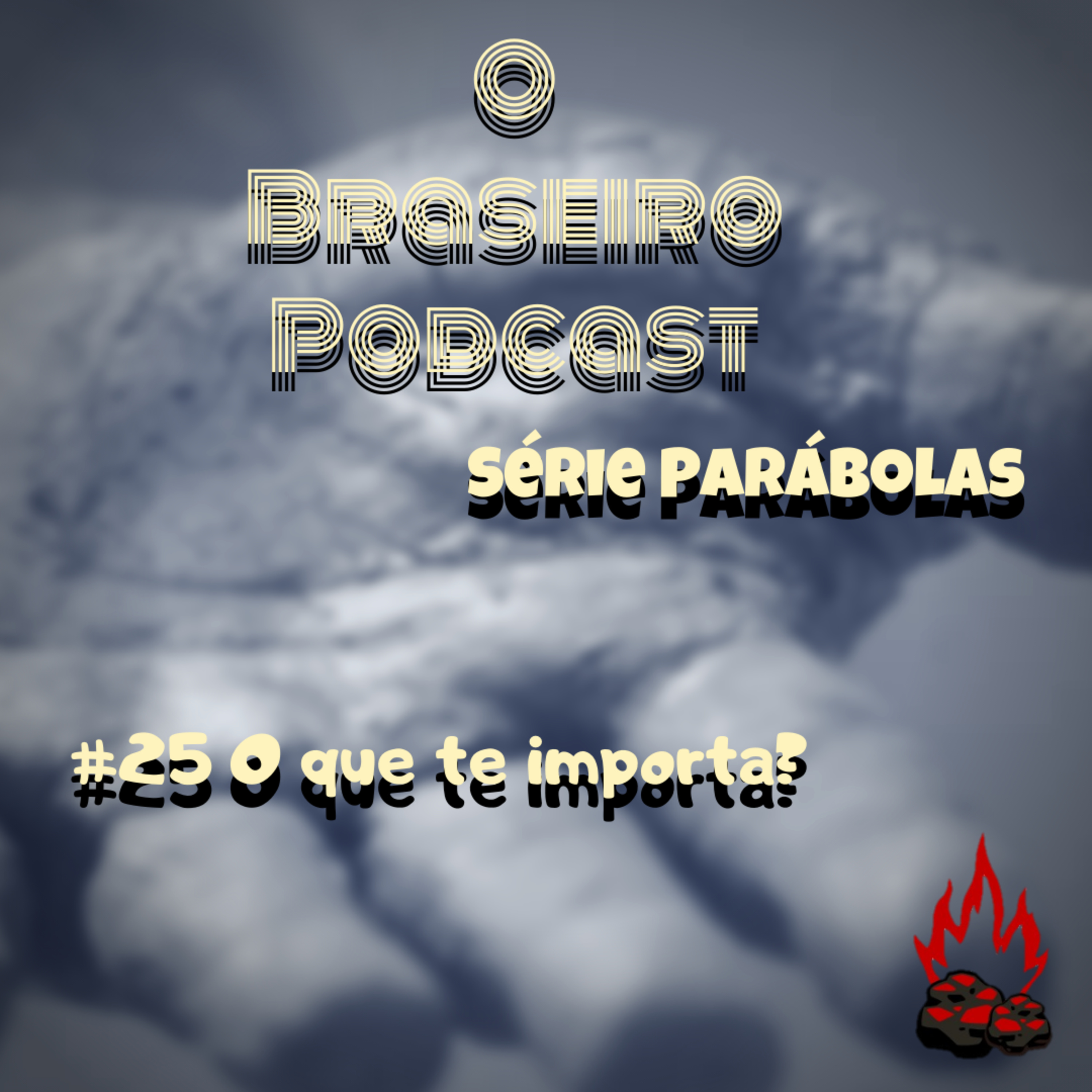 O Braseiro Podcast