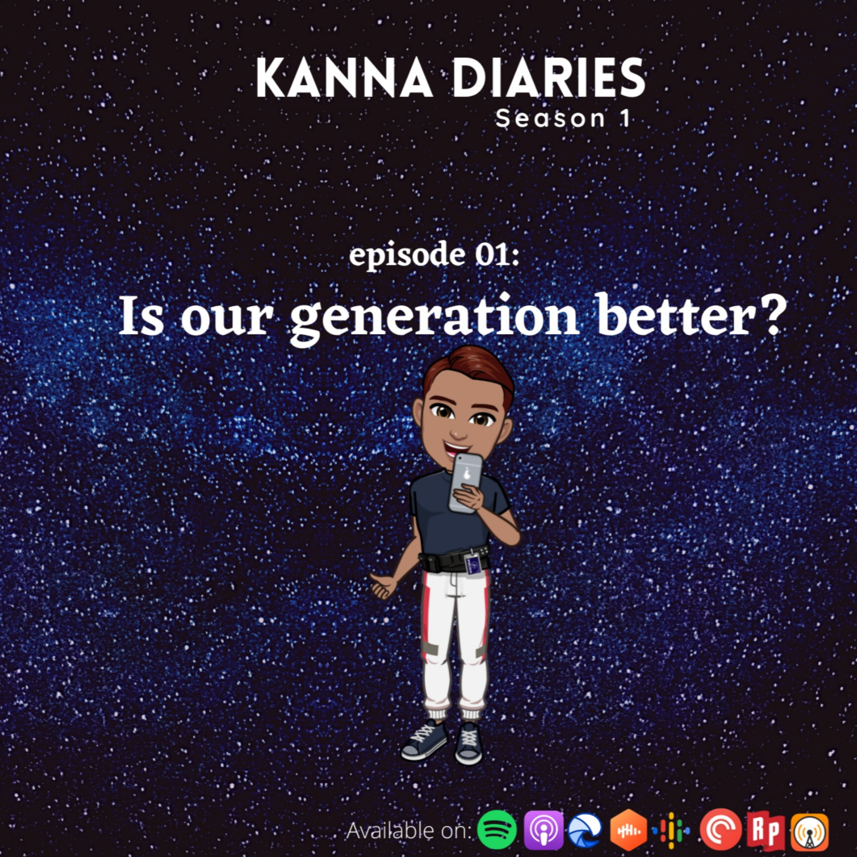 S1E01- Is our generation better?