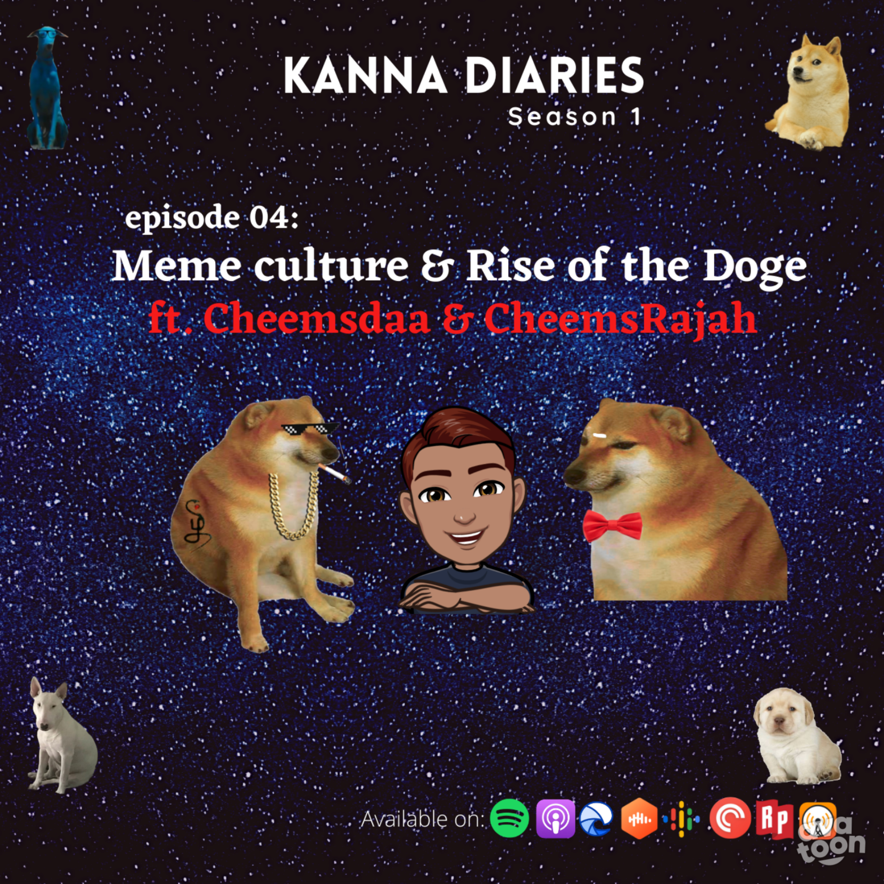 S1E04- Meme culture&Rise of Doge ft. Cheemsdaa & Cheemsrajah