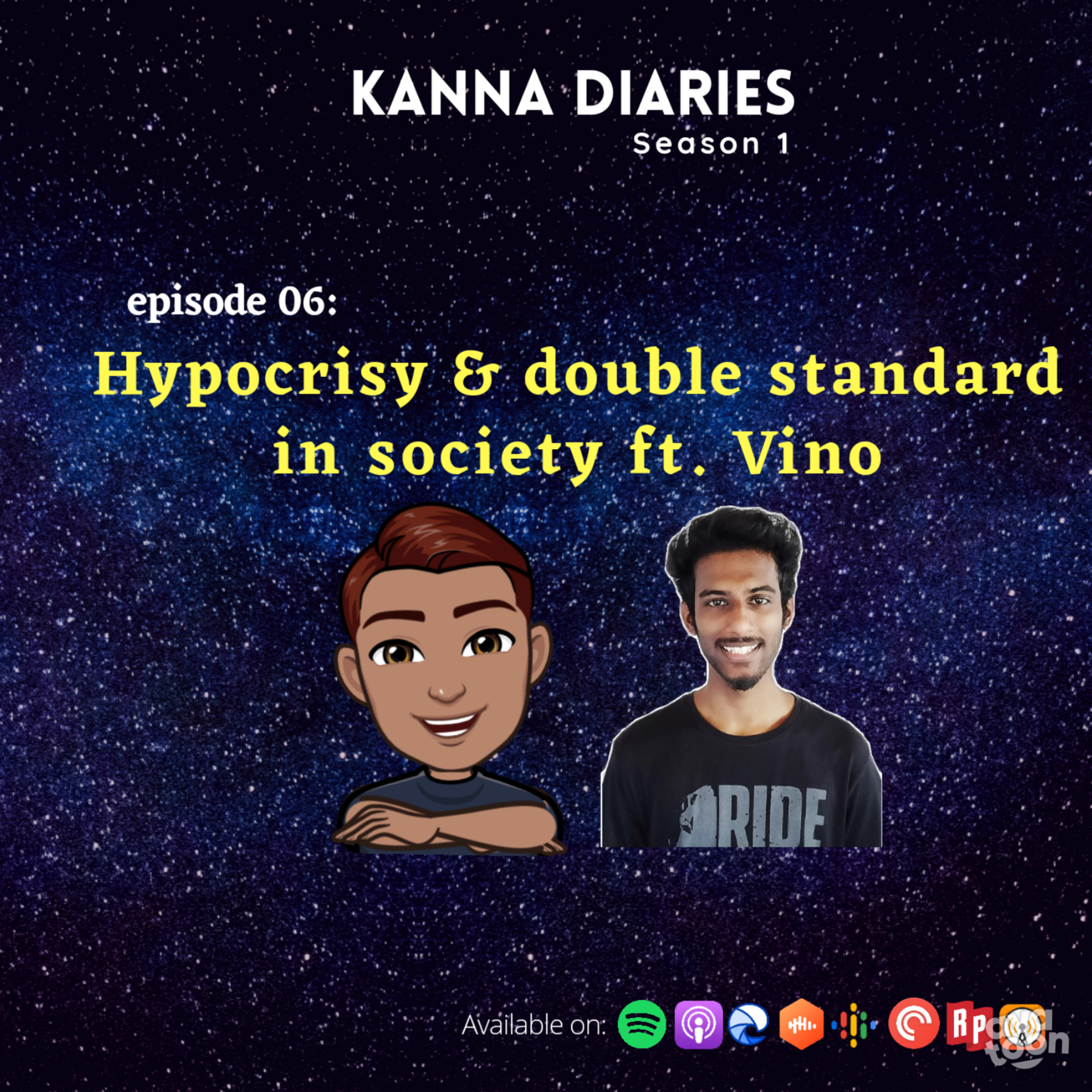 S1E06- Hypocrisy & Double standard in society ft.VINO