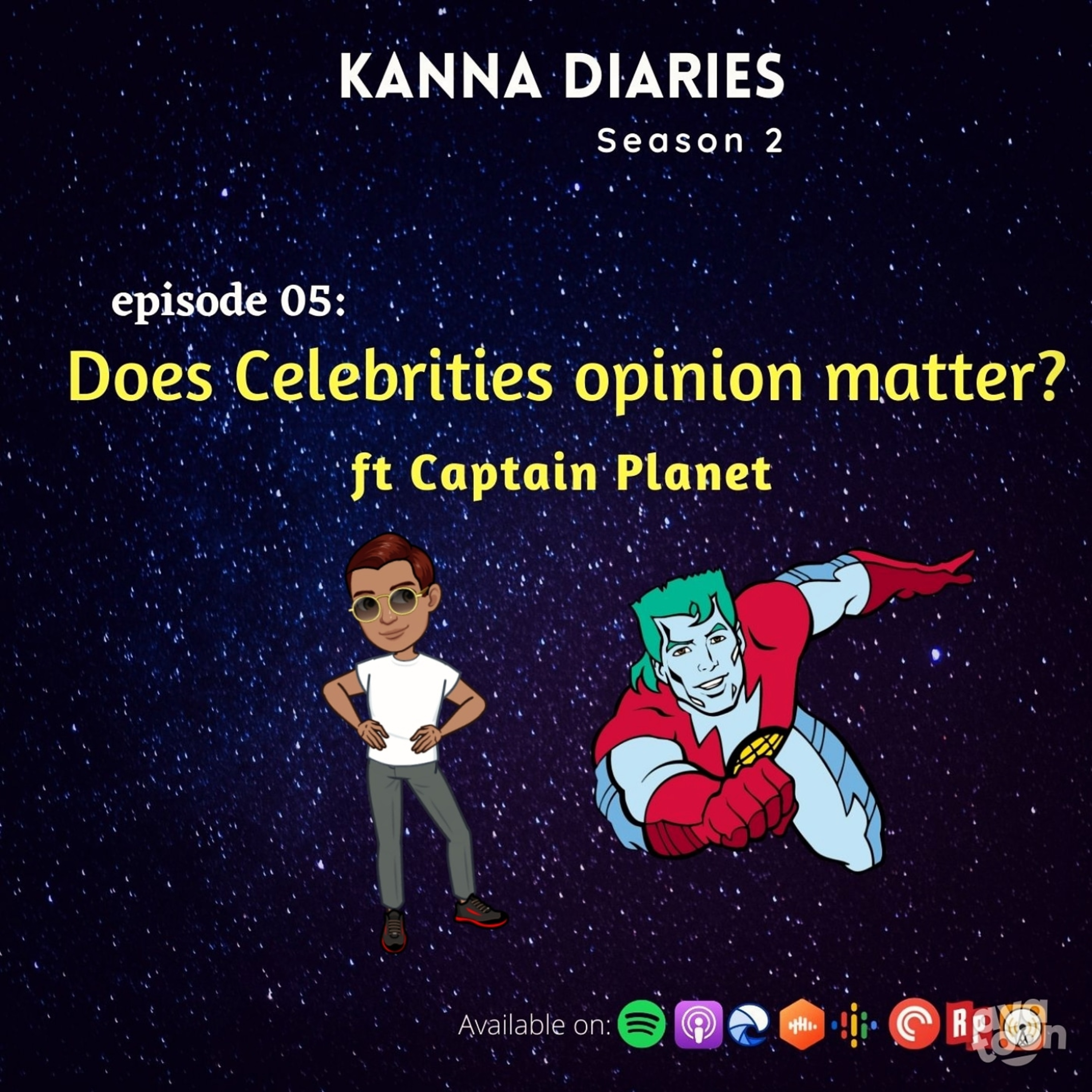 S2E05- Does celebrities opinion matter? ft. Captain Planet