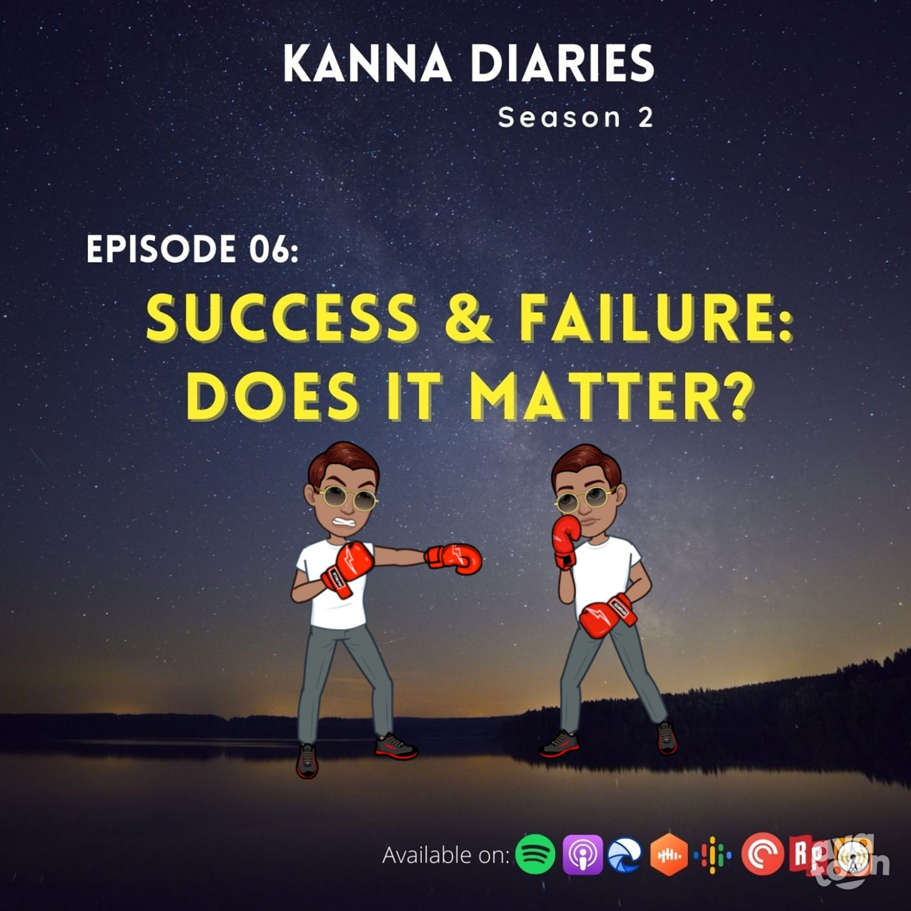 S2E06- Success & Failure: Does it matter?
