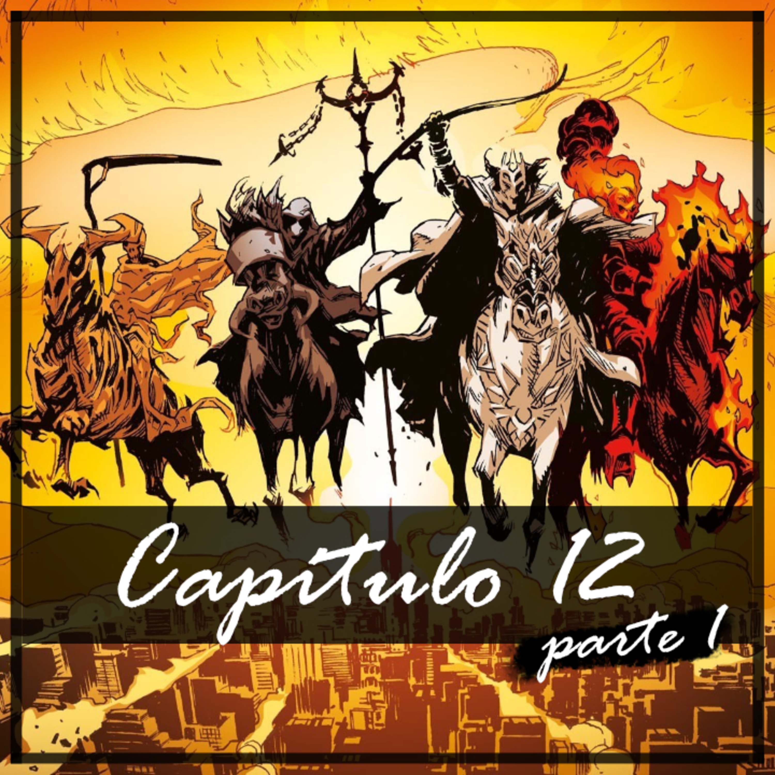 A Mulher E o Dragão (Capítulo 12) - Parte 1