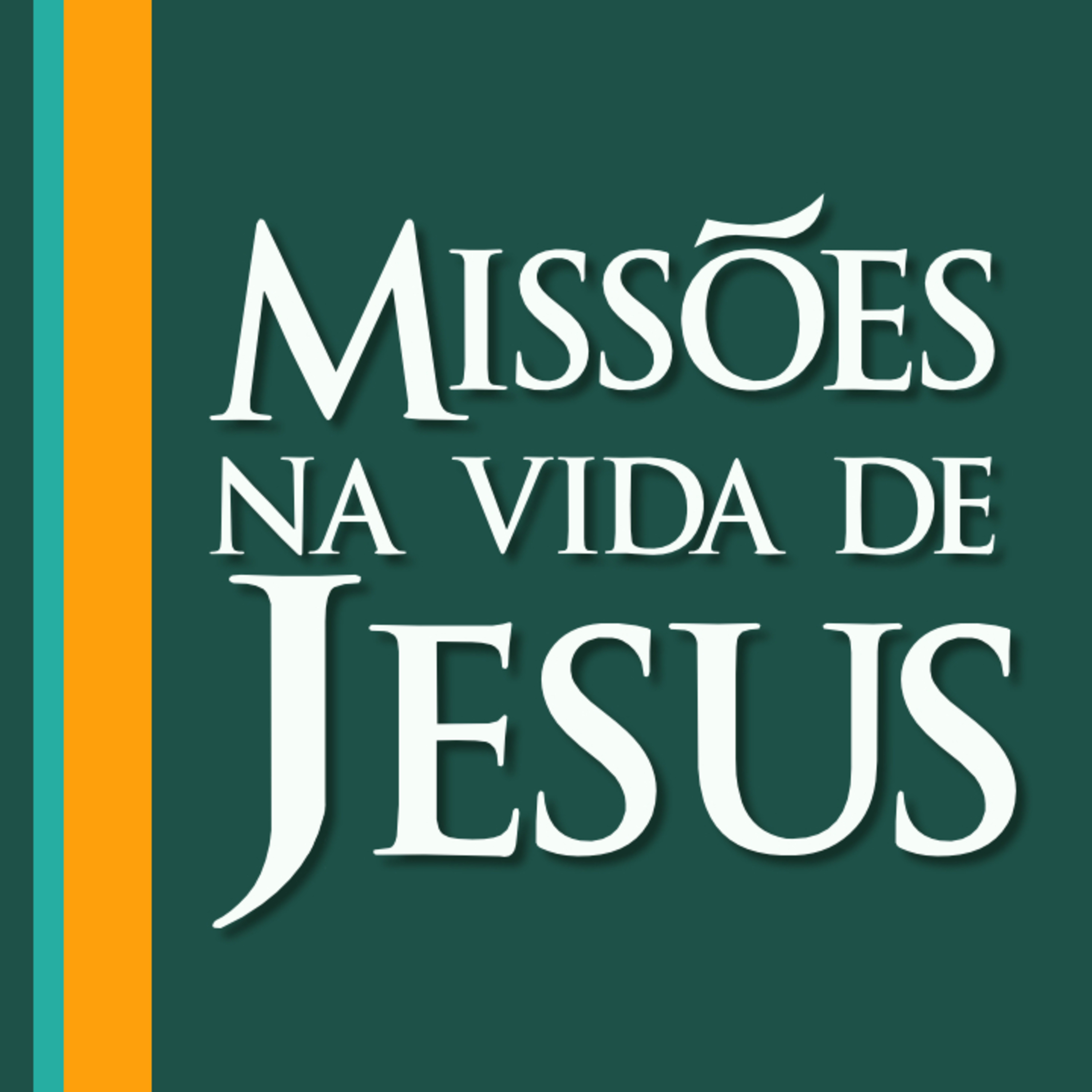Missões Na Vida de Jesus