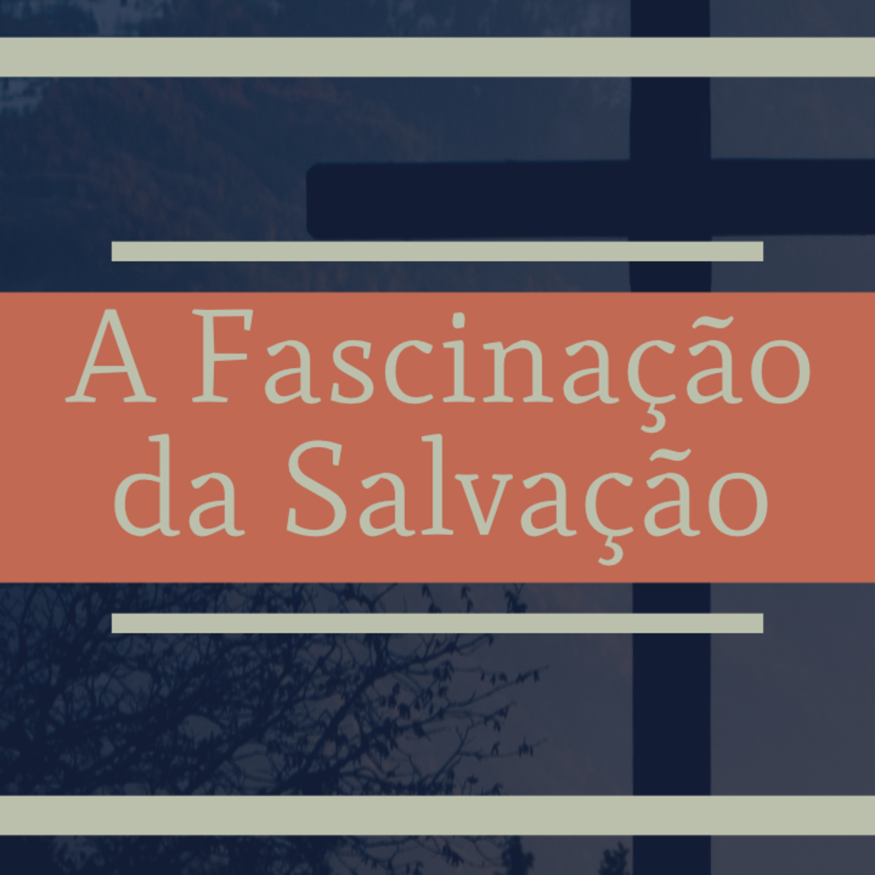 A Fascinação da Salvação episode artwork