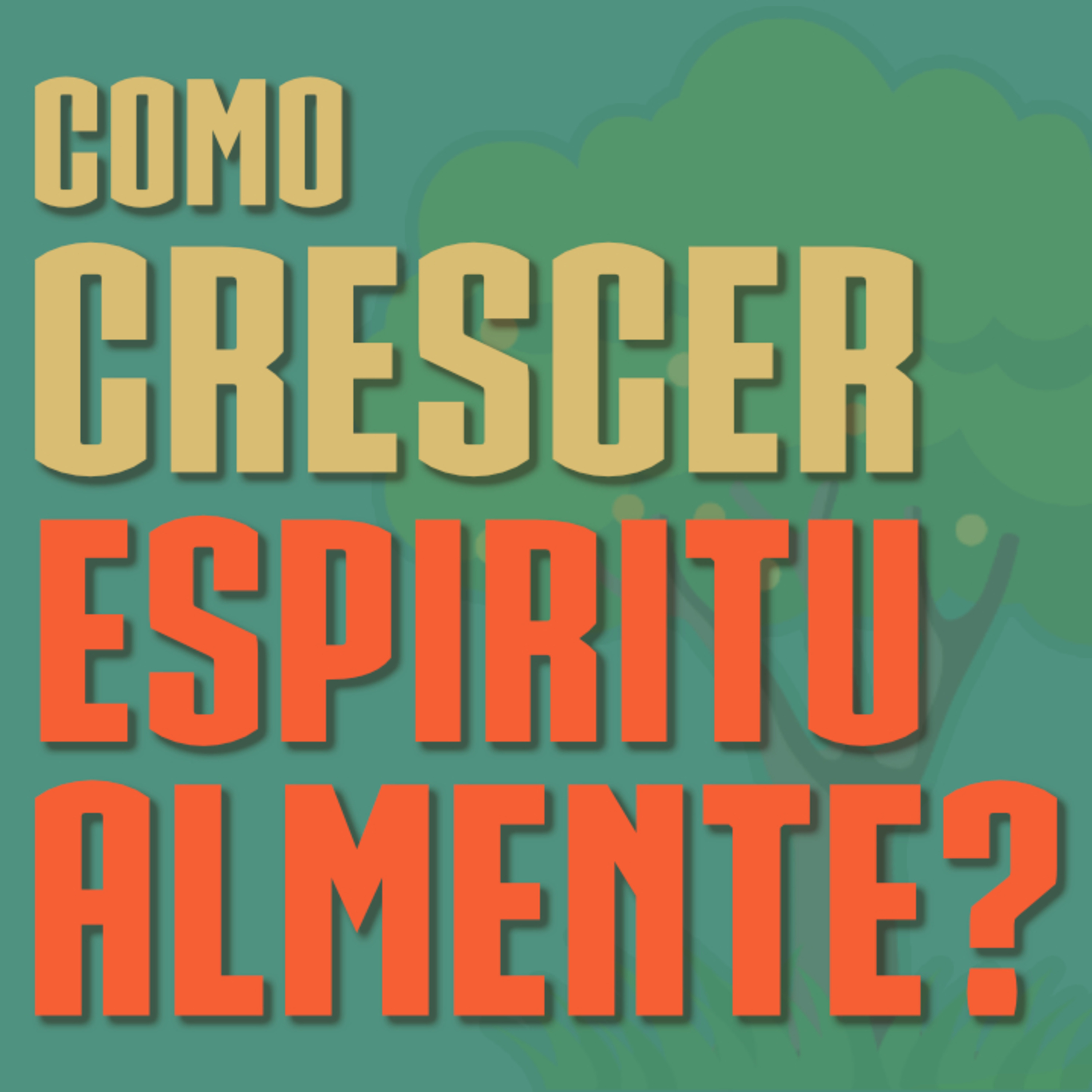 Como Crescer Espiritualmente? episode artwork