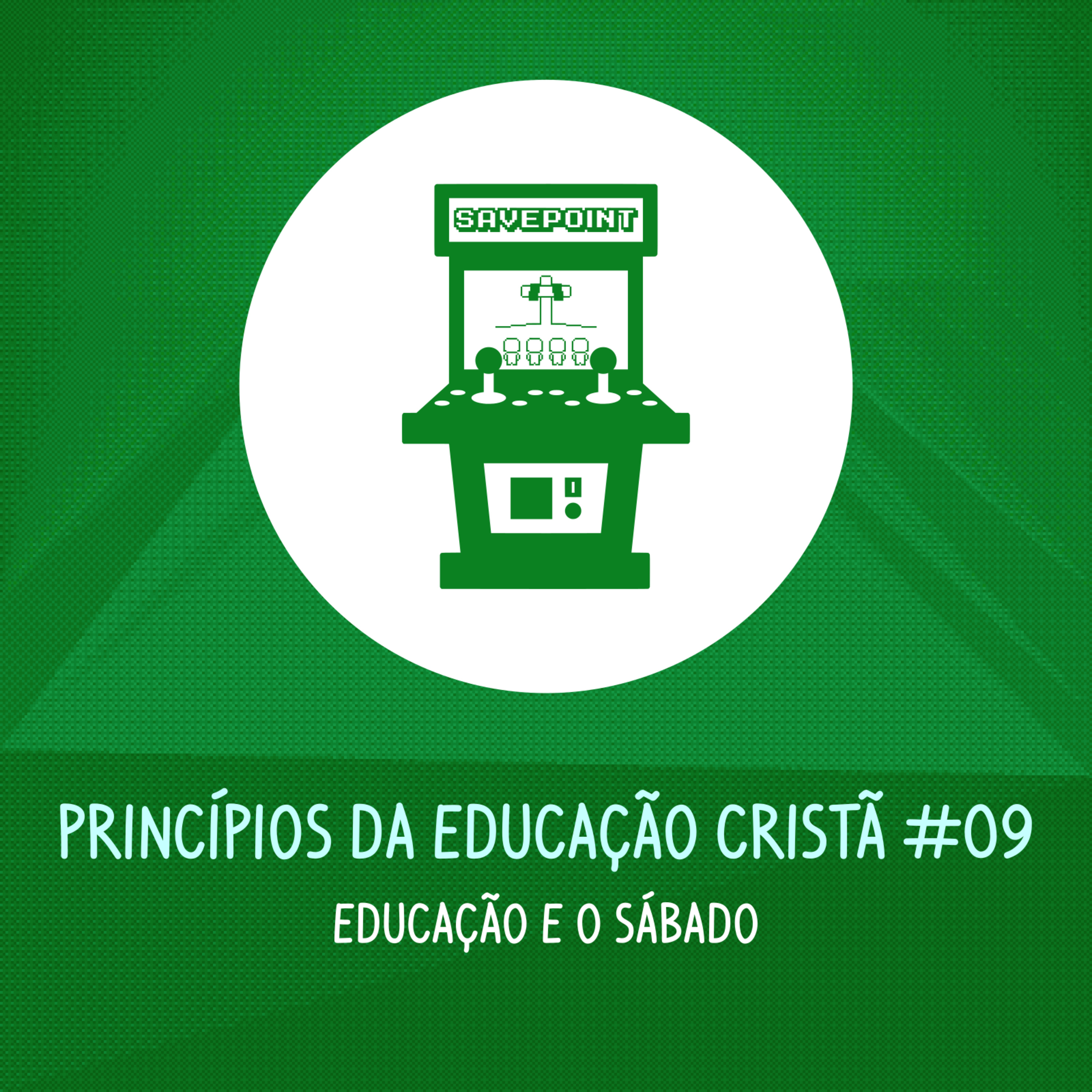 Educação e o Sábado | Princípios da Educação Cristã #09 episode artwork