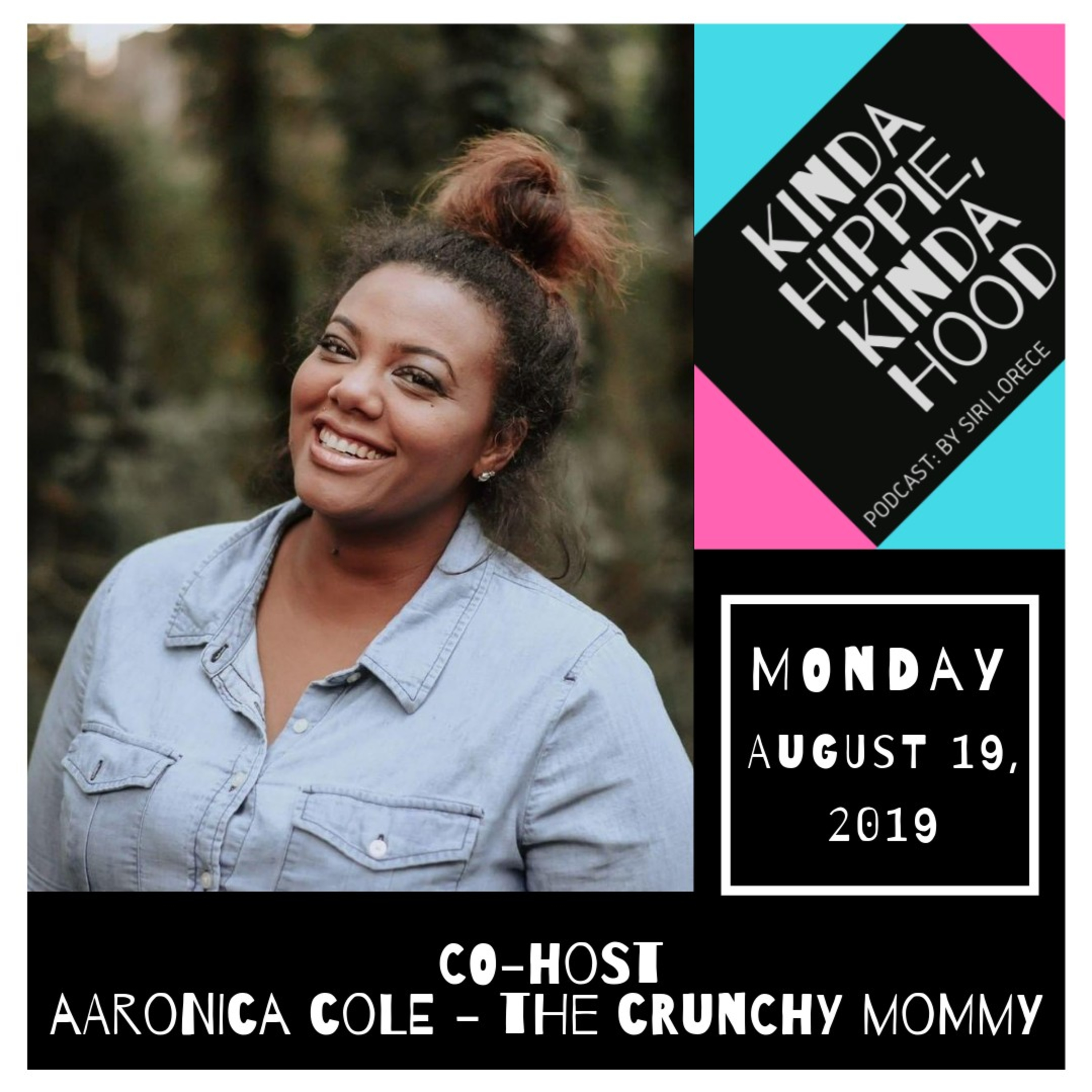 KHKH: Aaronica Cole - The Crunchy Mommy