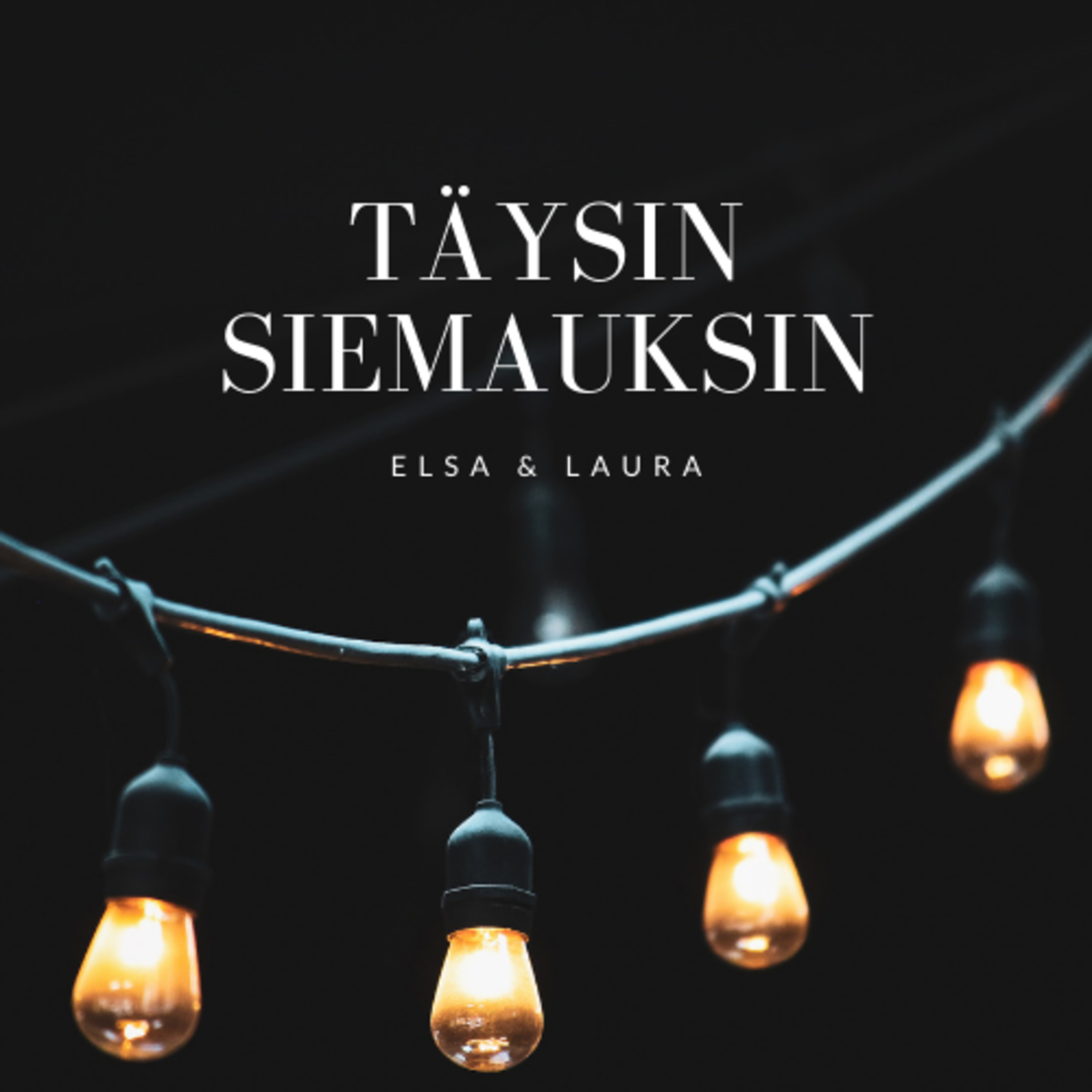 Täysin siemauksin