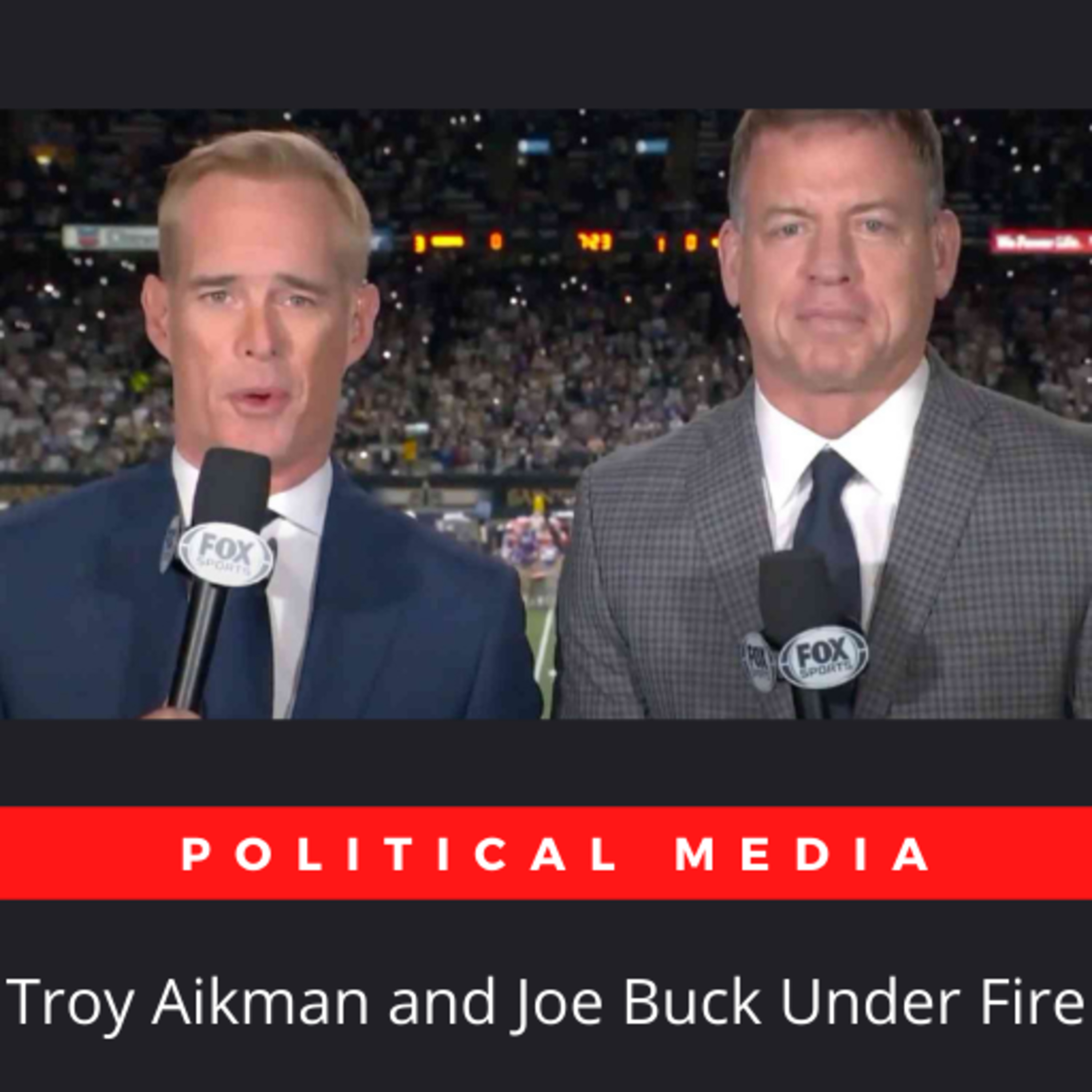 Troy Aikman And Joe Buck Hot Mic
