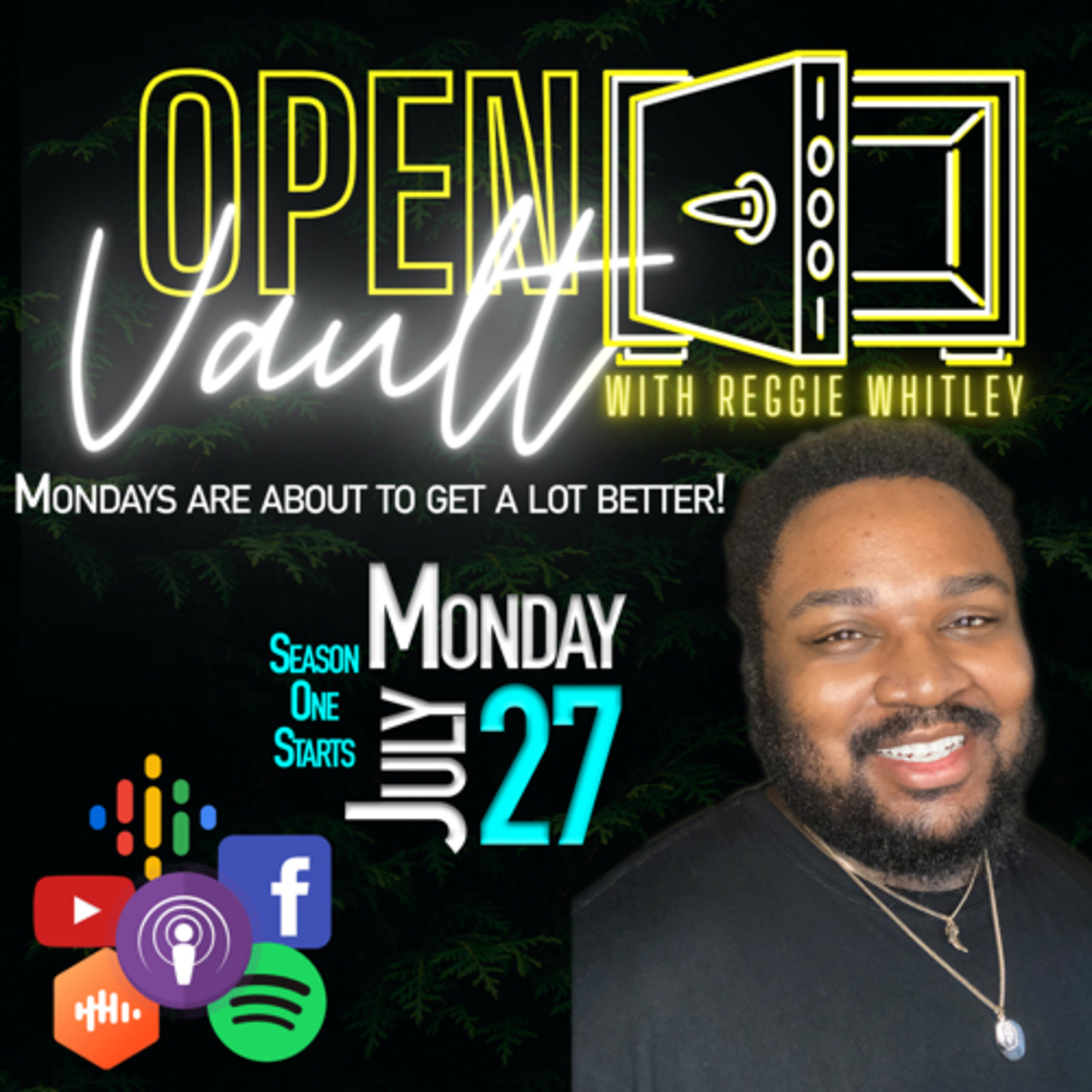 Open Vault with Reggie Whitley