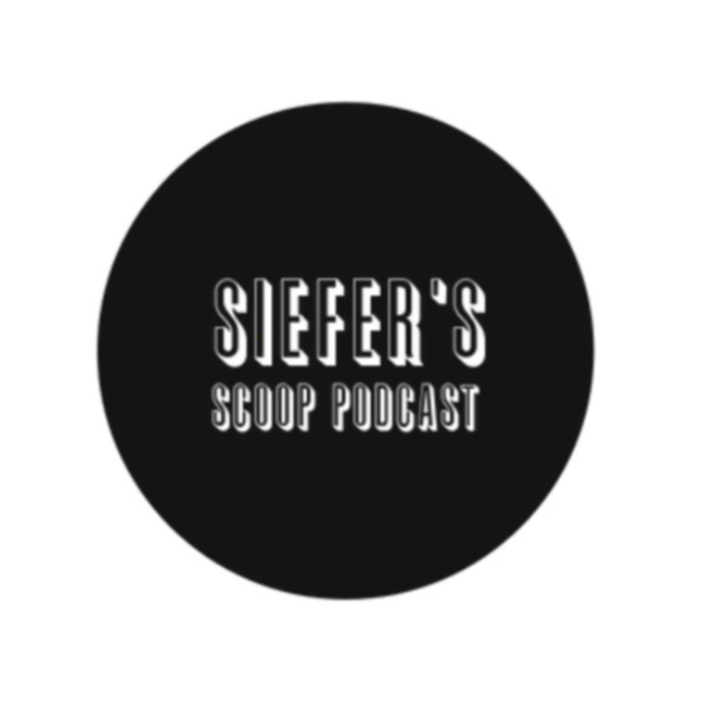 Siefer\'s Scoop Podcast