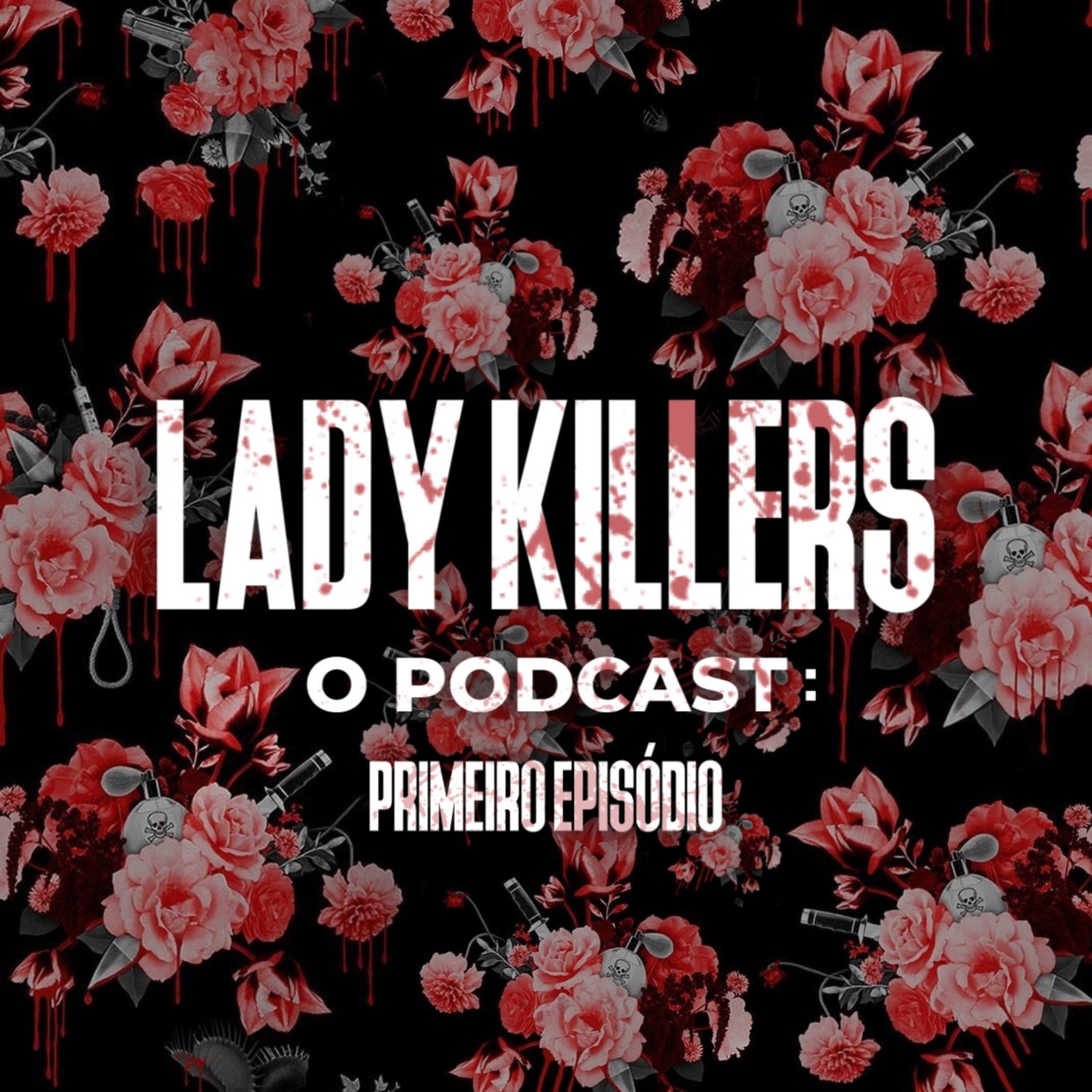 Lady Killers: Um podcast sobre Killing Eve