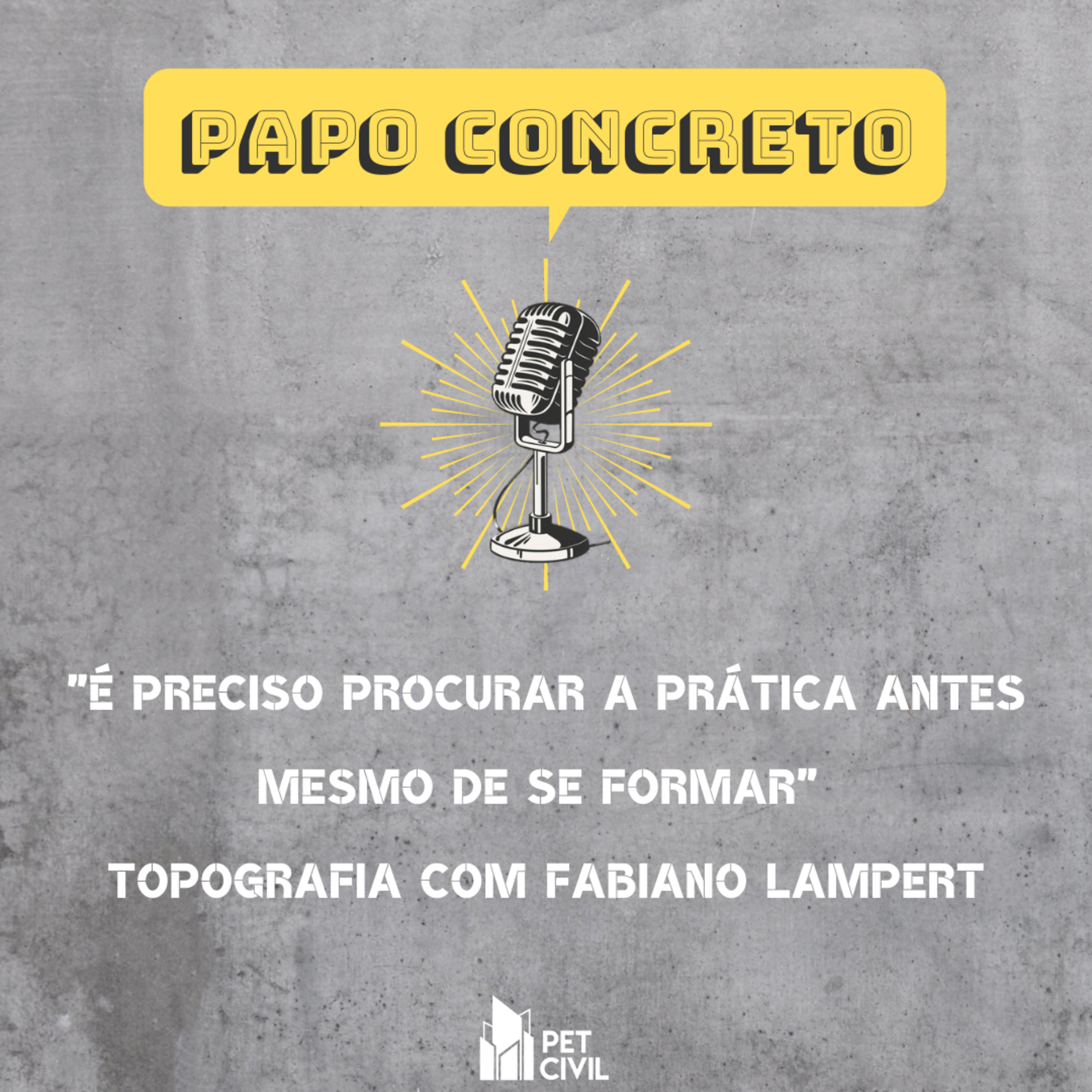 "É preciso procurar a prática antes mesmo de se formar" Topografia com Fabiano Lampert episode artwork