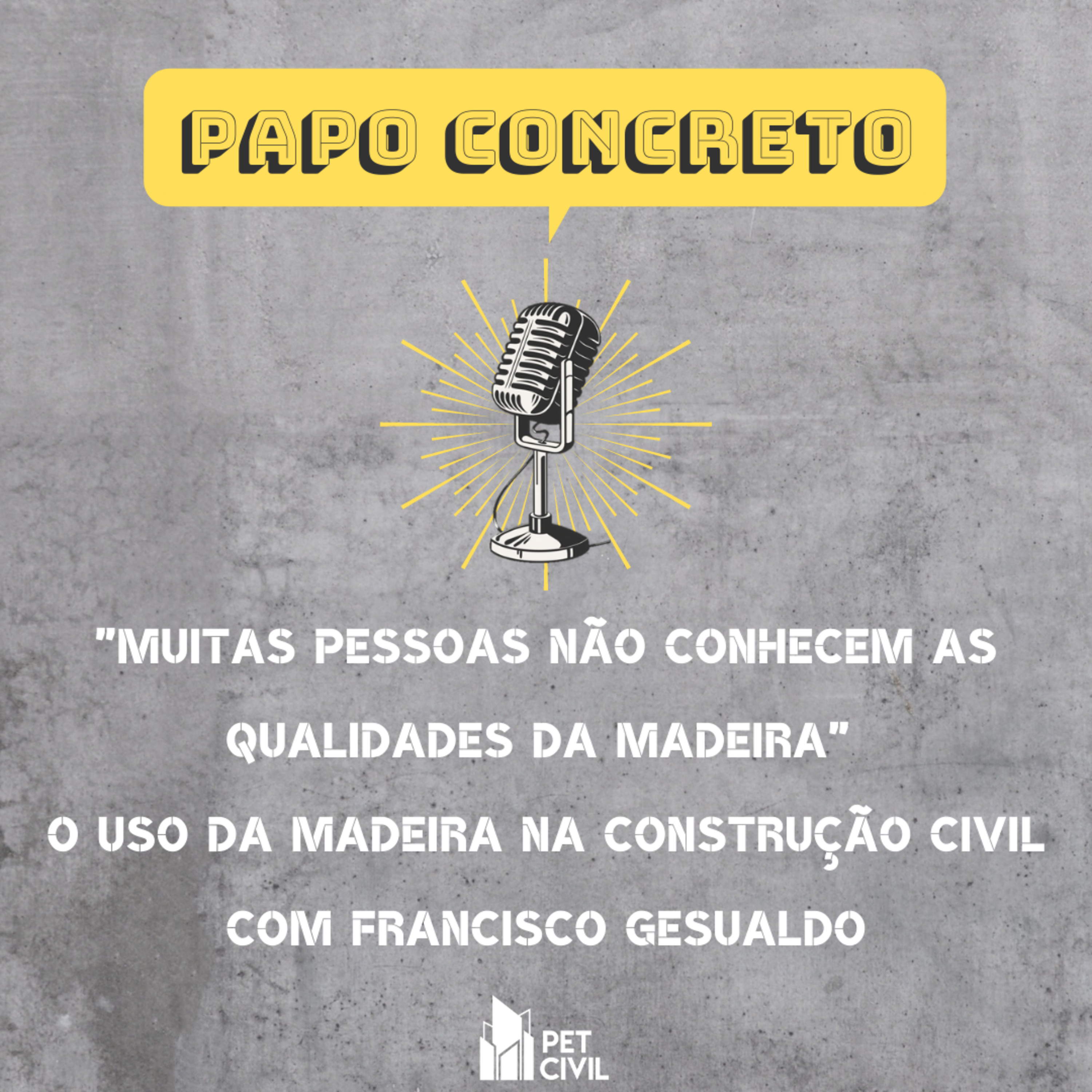 "Muitas pessoas não conhecem as qualidades da madeira" O uso da madeira na construção civil com Francisco episode artwork