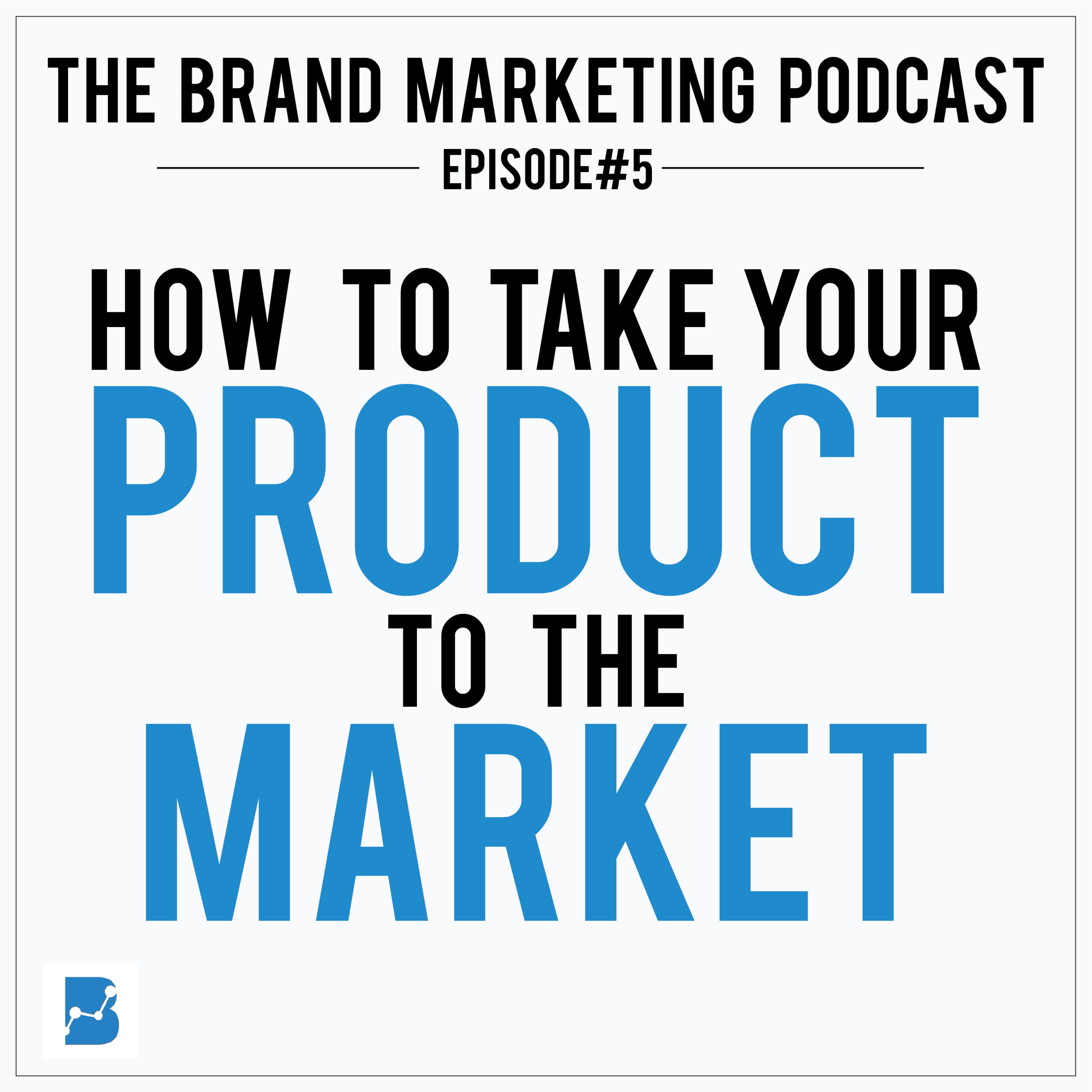 The Brand Marketing Podcast: Digital Marketing Insights & Startup Lessons