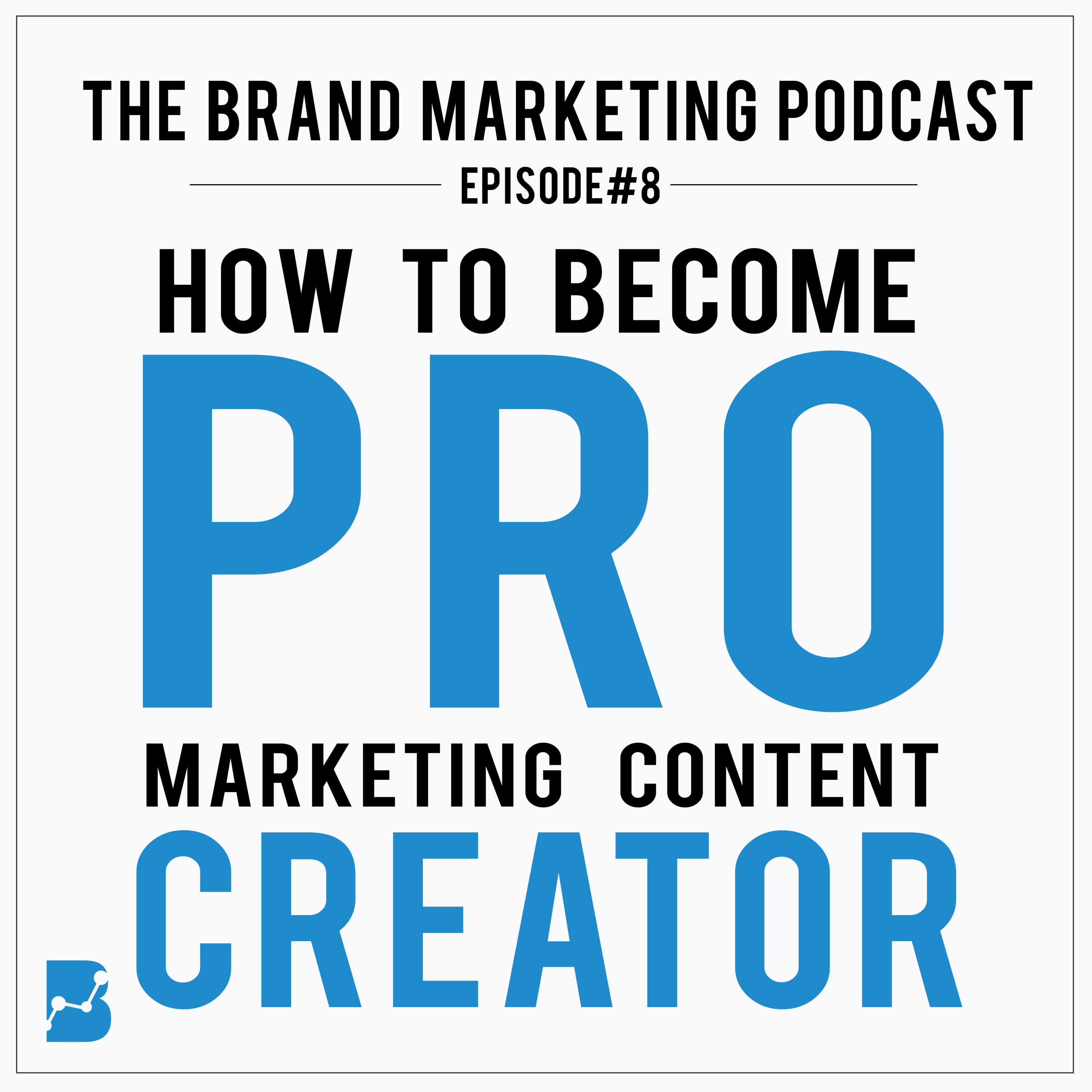 The Brand Marketing Podcast: Digital Marketing Insights & Startup Lessons