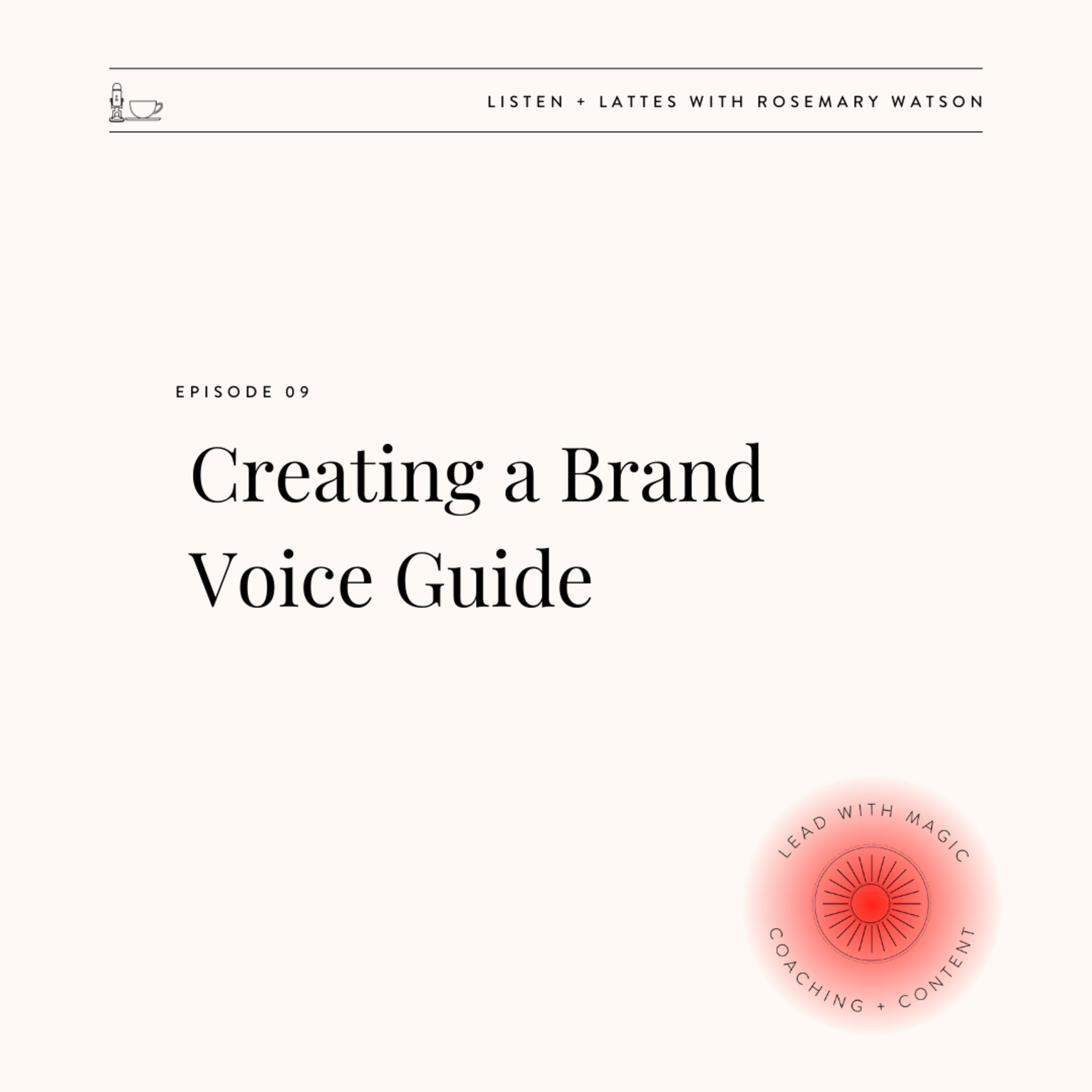 Season 04 Episode 09 | Creating a Brand Voice Guide episode artwork