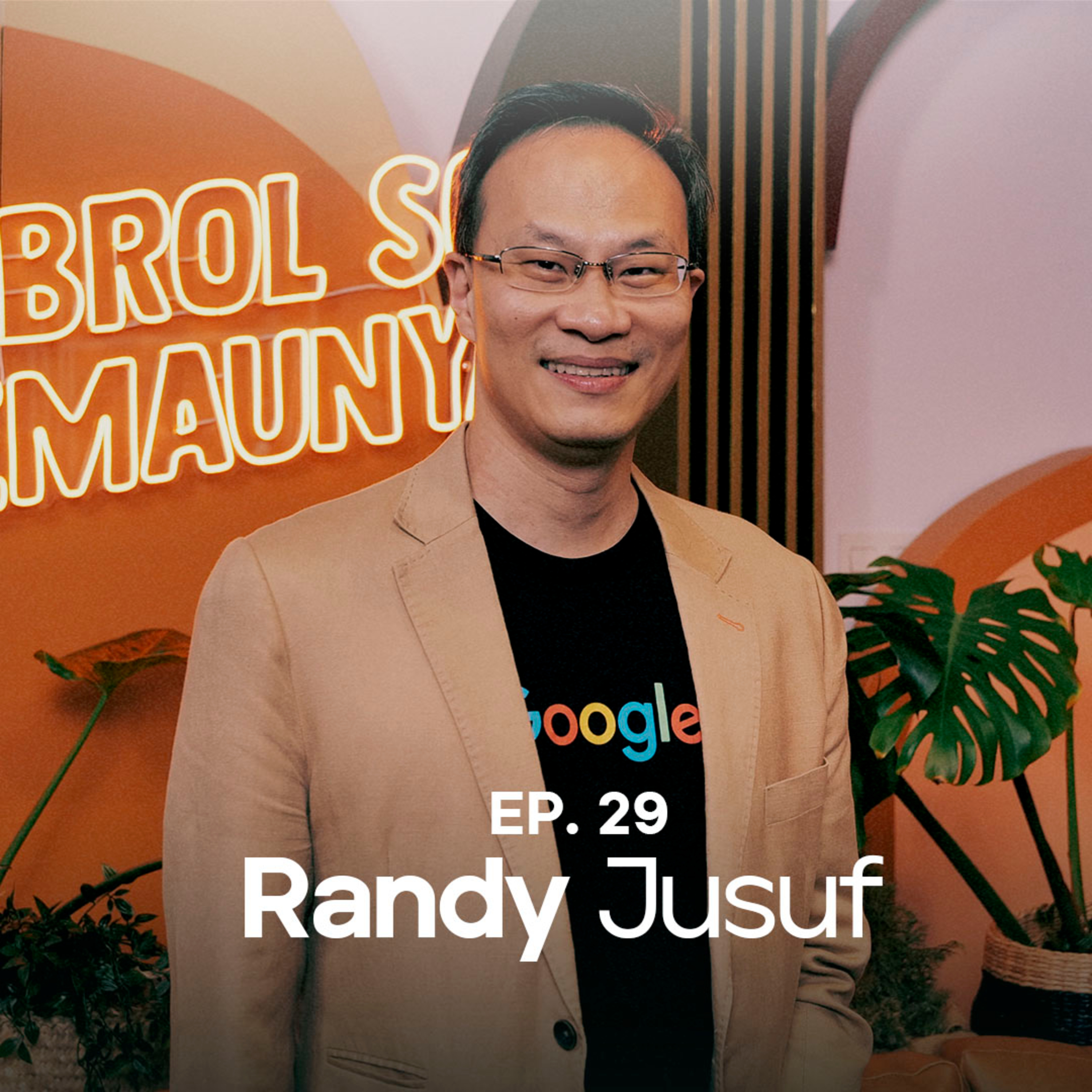 NSS Ep29 - Randy Jusuf (Managing Director Google) : Kriteria Talenta Yang Dibutuhkan Google Berinovasi episode artwork