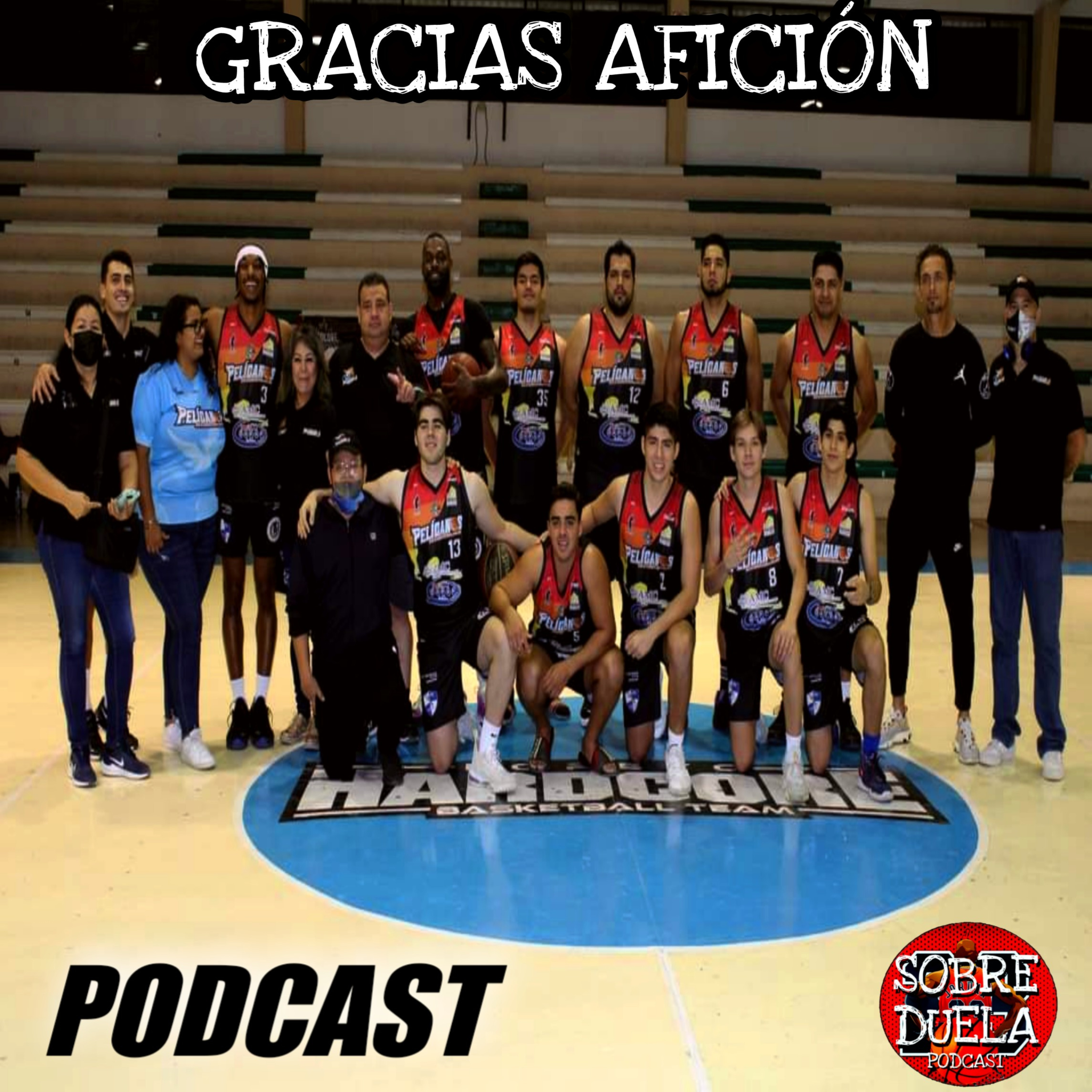 🏀Pelicanos vs Lobos de Ensenada, Lebron James y los Lakers, Agradecimientos.🏀 episode artwork