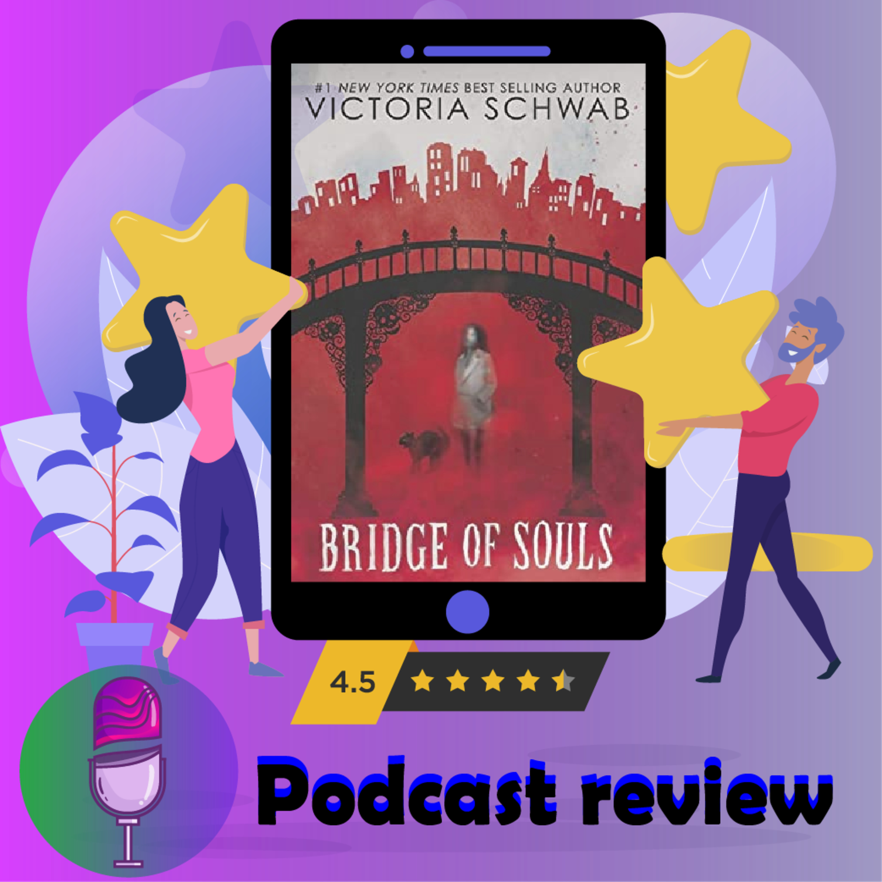 Bridge of Souls: Book By Victoria Schwab (Book 3 of Cassidy Blake series) - Book Review Podcast