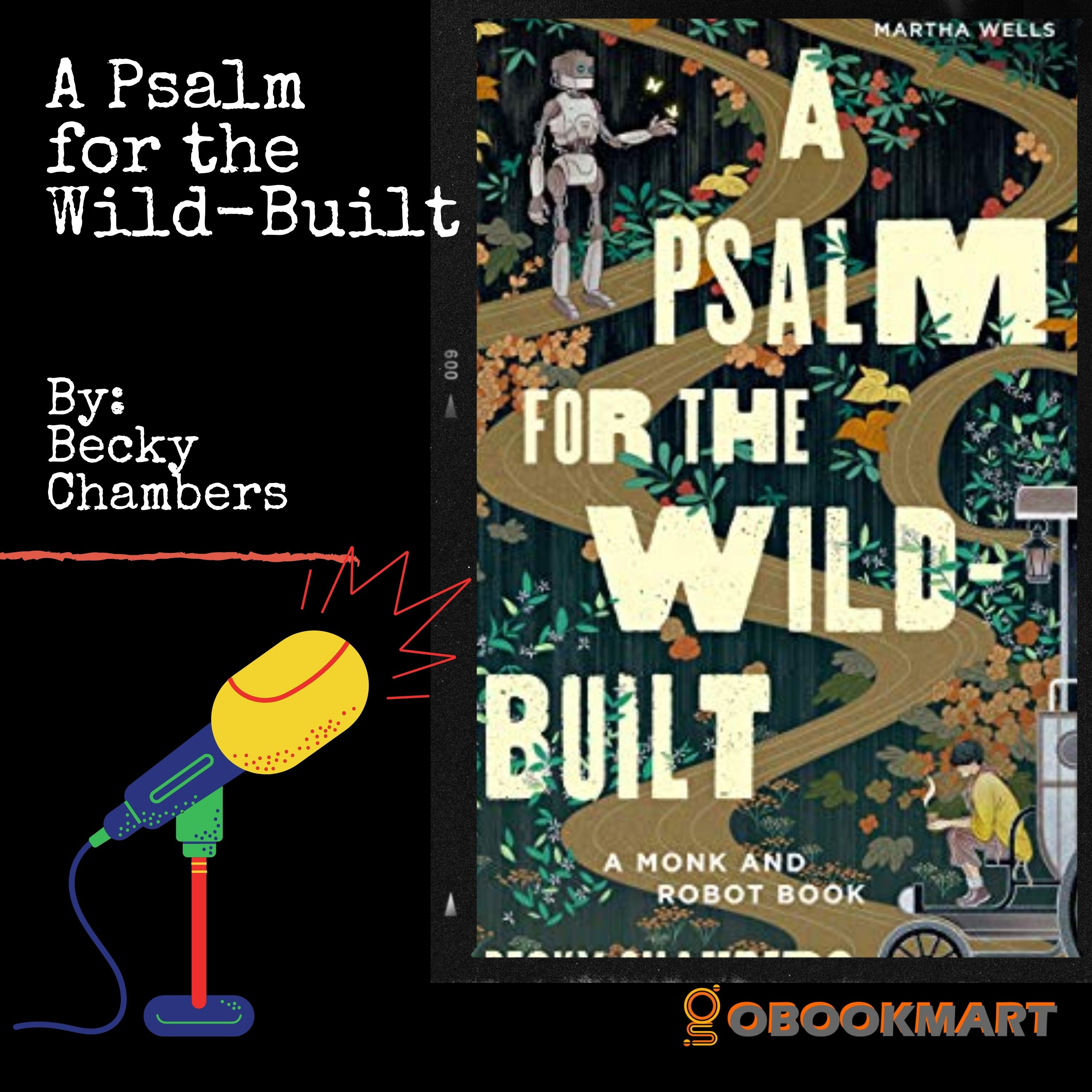 A Psalm for the Wild-Built: By Becky Chambers | Monk and Robot Series