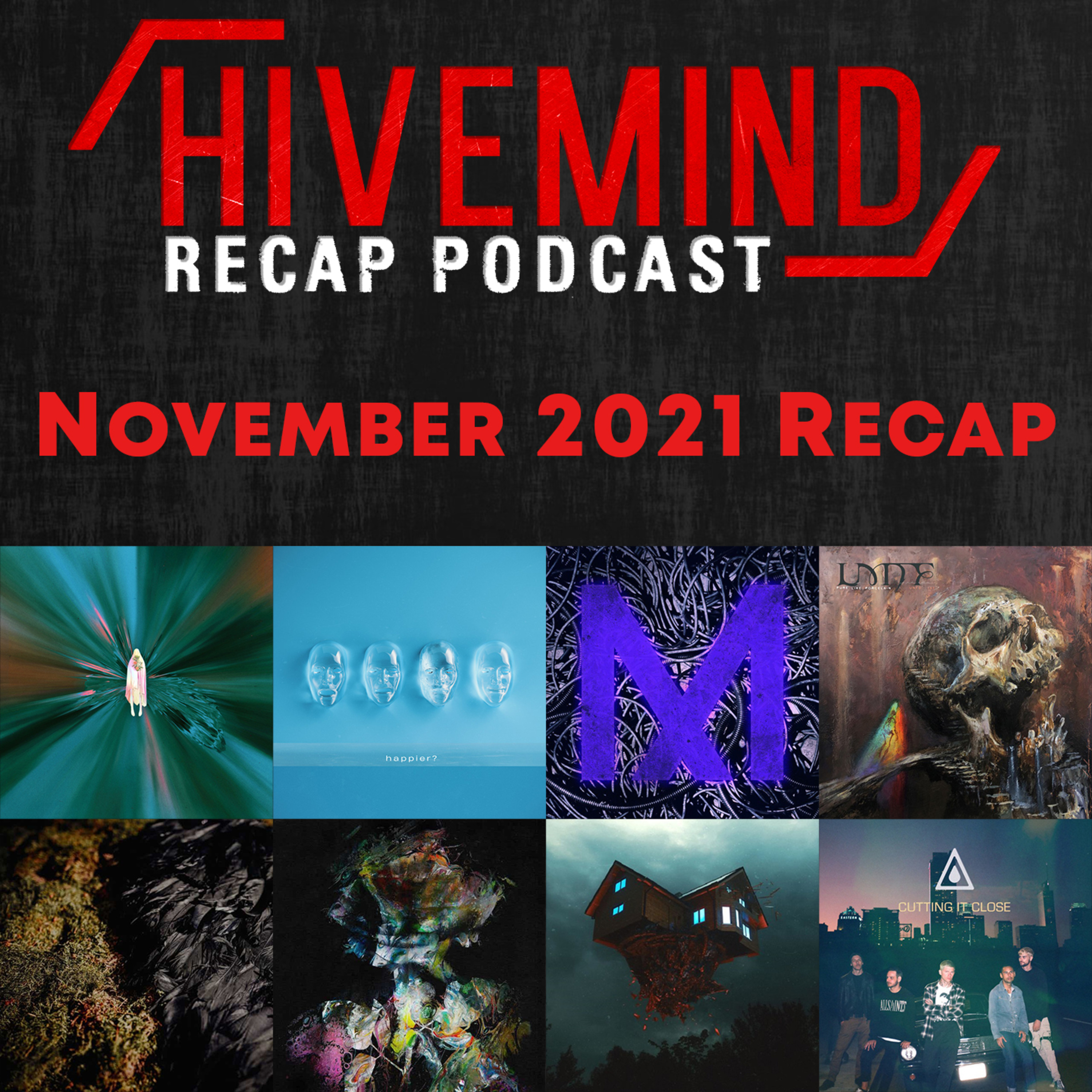 How Did We Get Here? | November 2021 Recap (Like Moths To Flames, Silent Planet, Imminence, & more) episode artwork