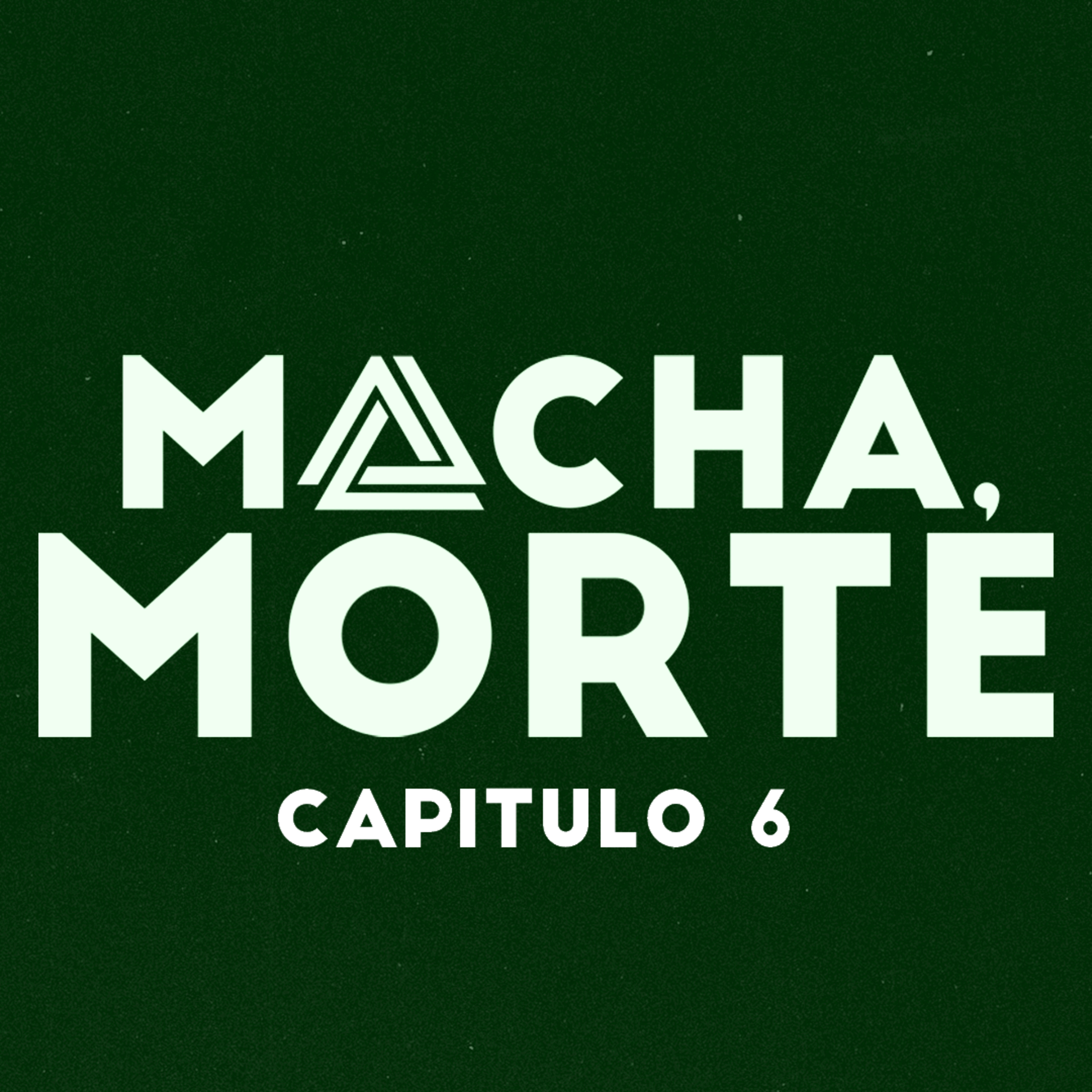 Macha, Morte