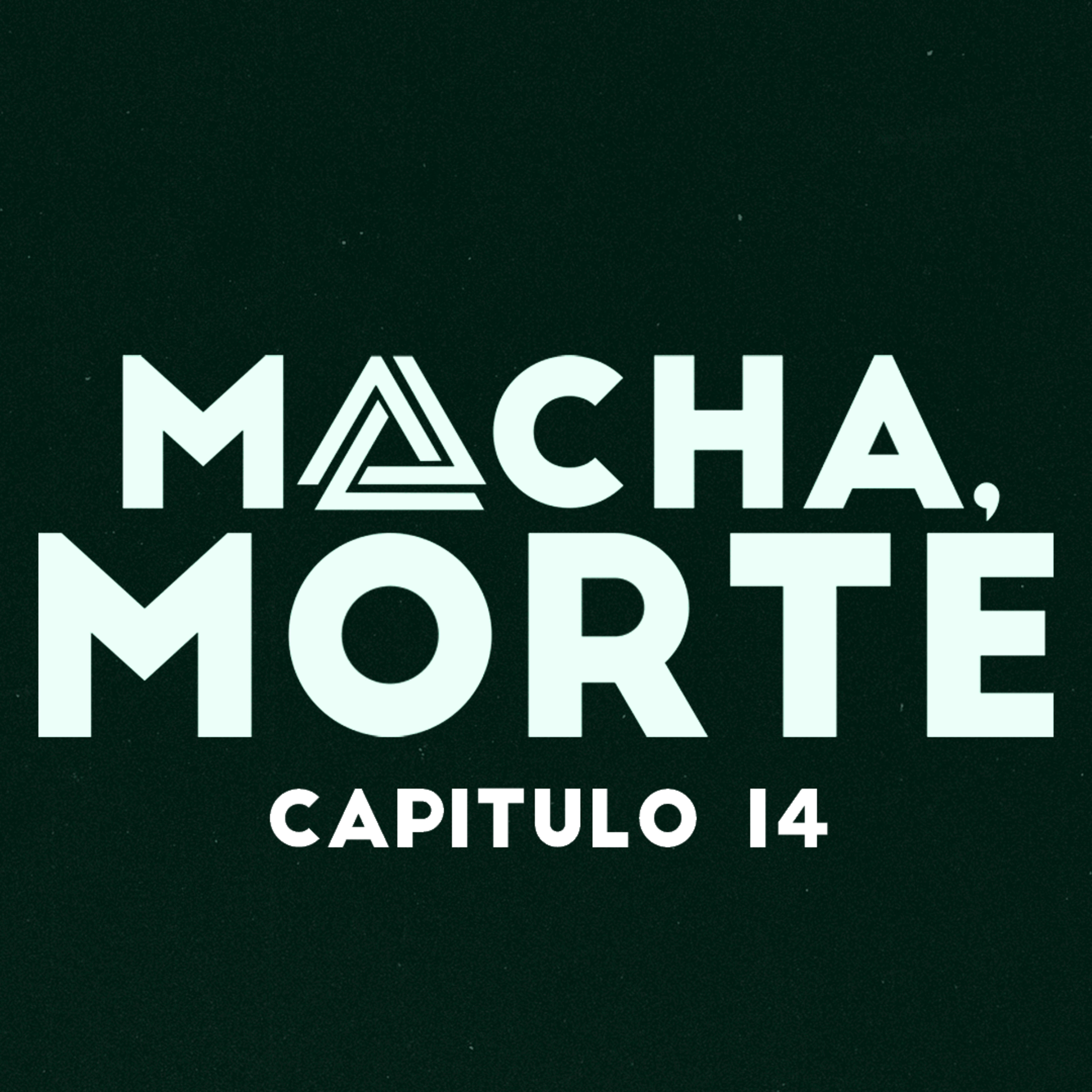 Macha, Morte