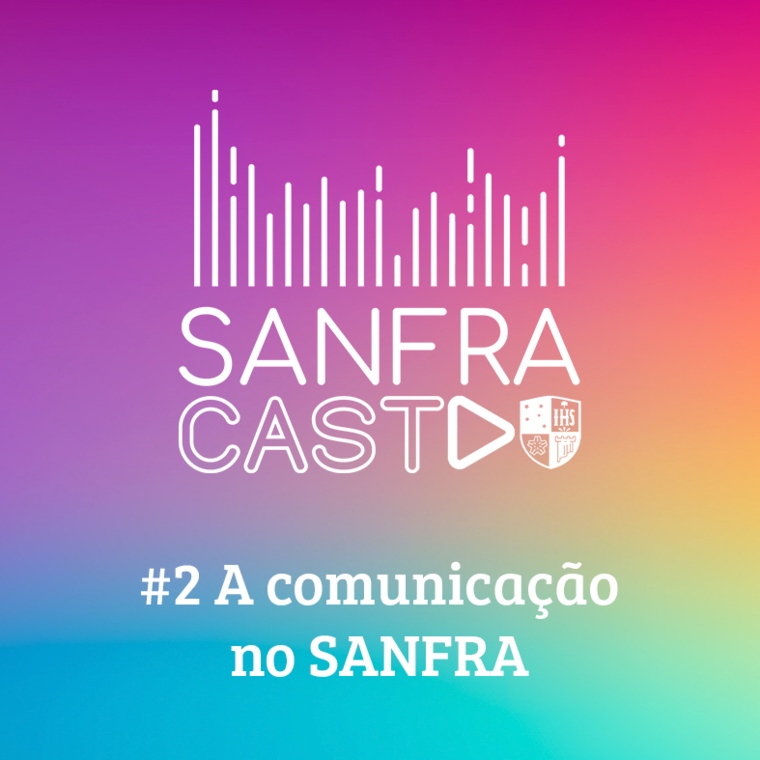 Episódio #2 - A comunicação no SANFRA  episode artwork