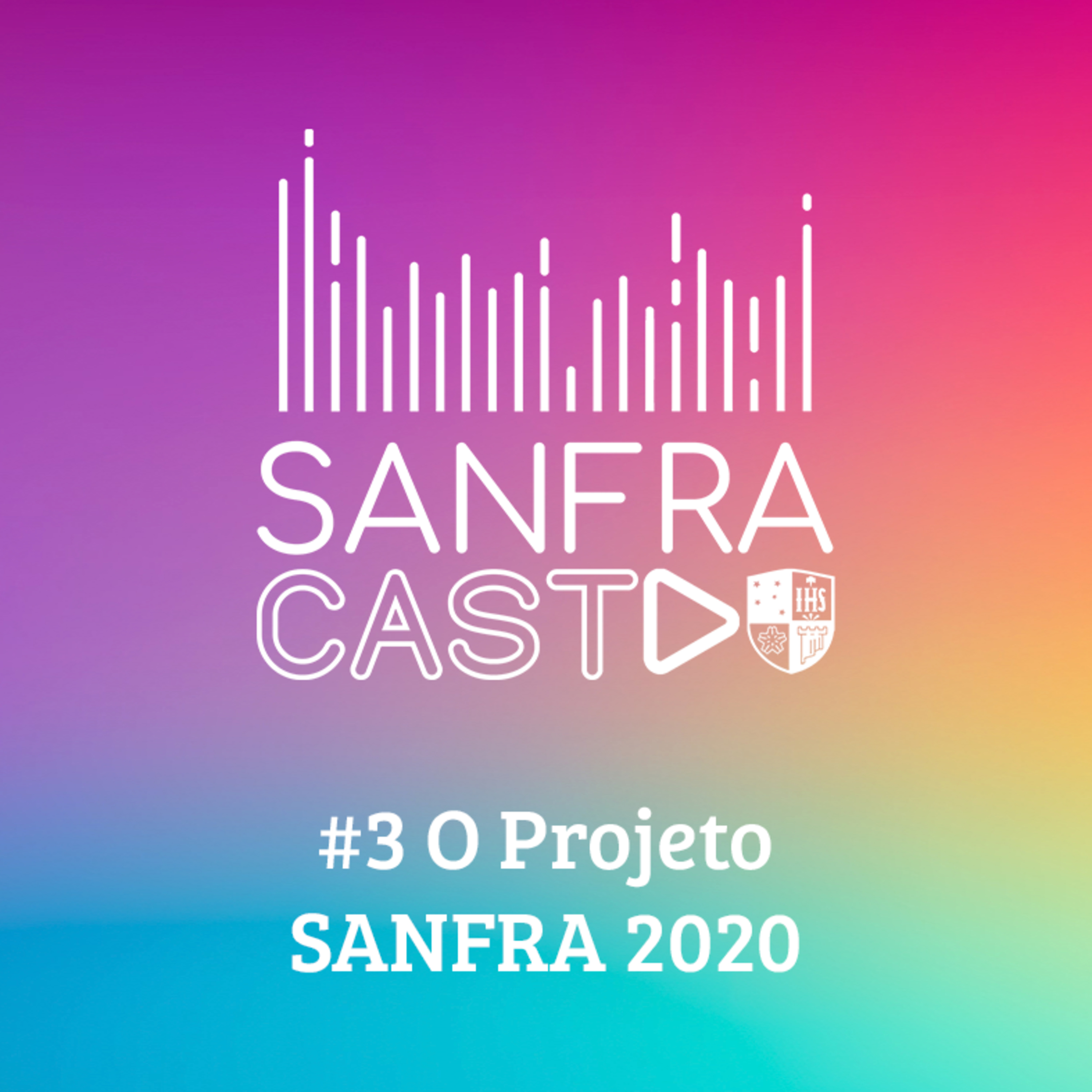 Episódio #3 - O Projeto SANFRA 2020 episode artwork