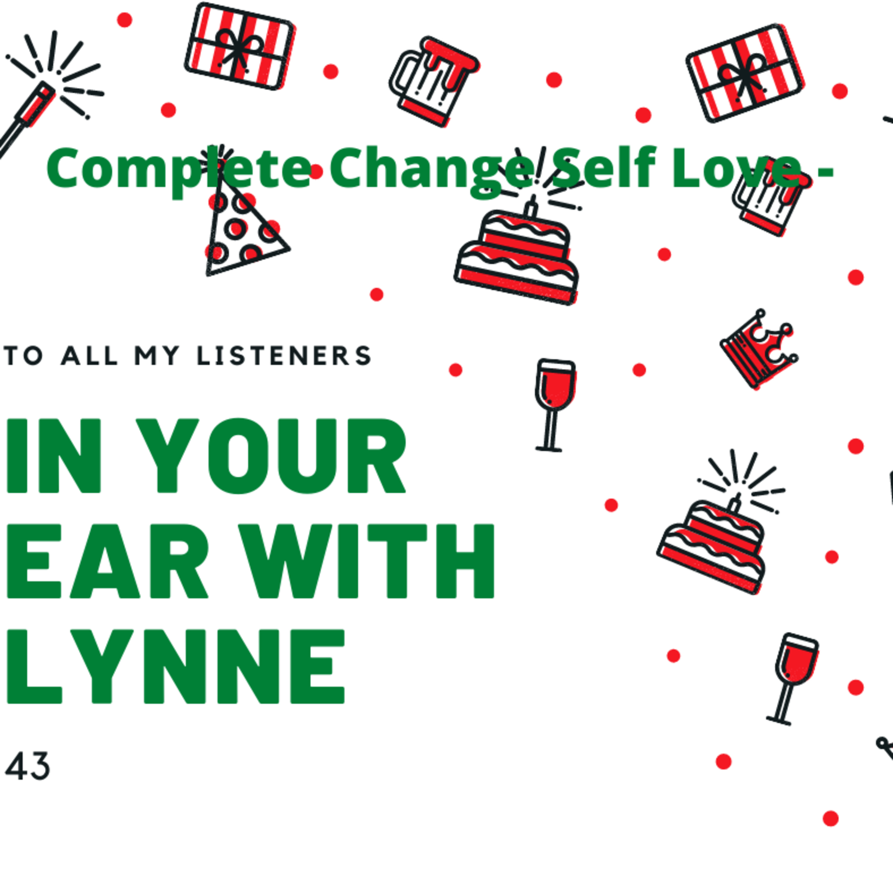 Complete - Change - Self Love  episode artwork