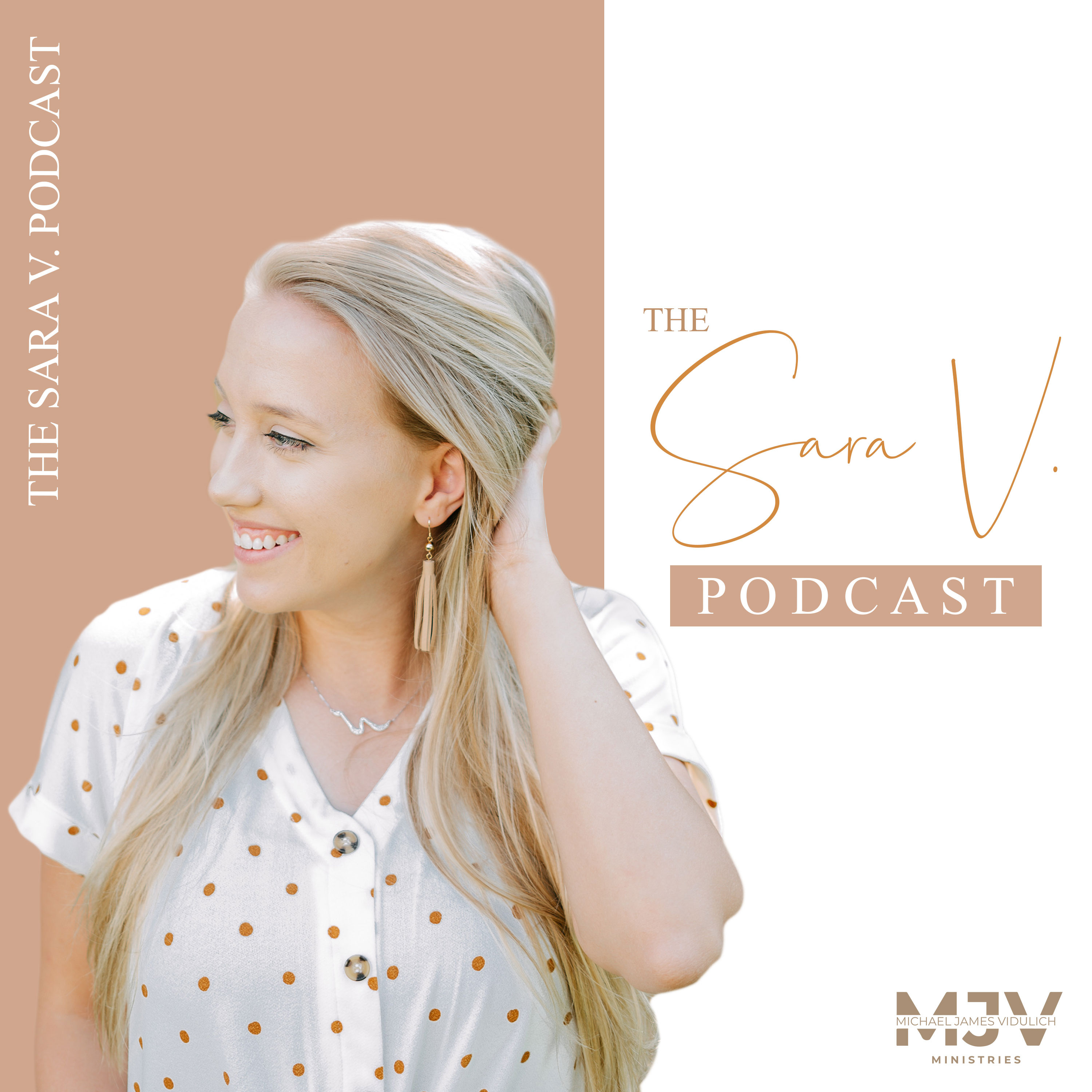 The Sara V. Podcast