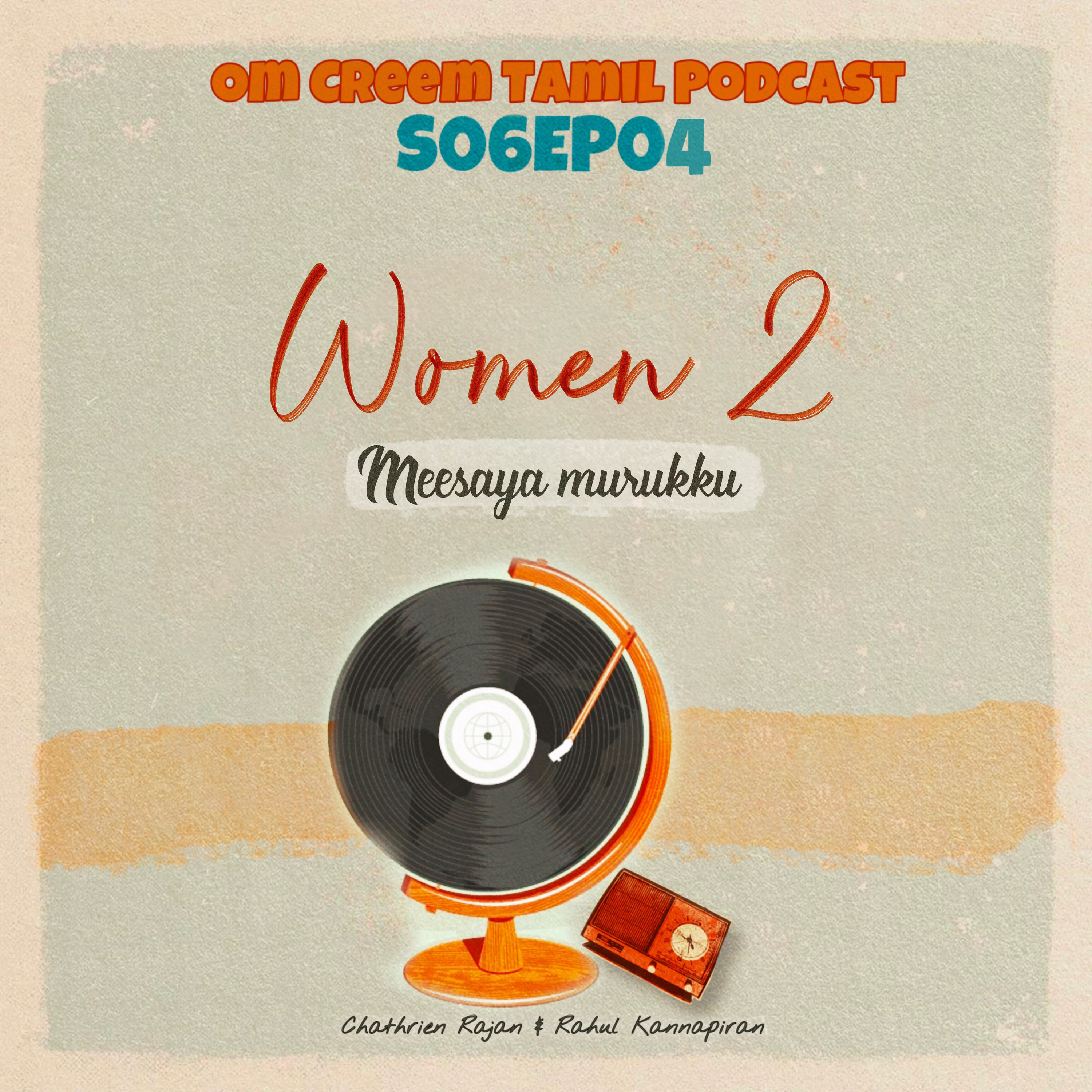 #44 S6-E4 Women 2 - "Meesaya murukku " episode artwork