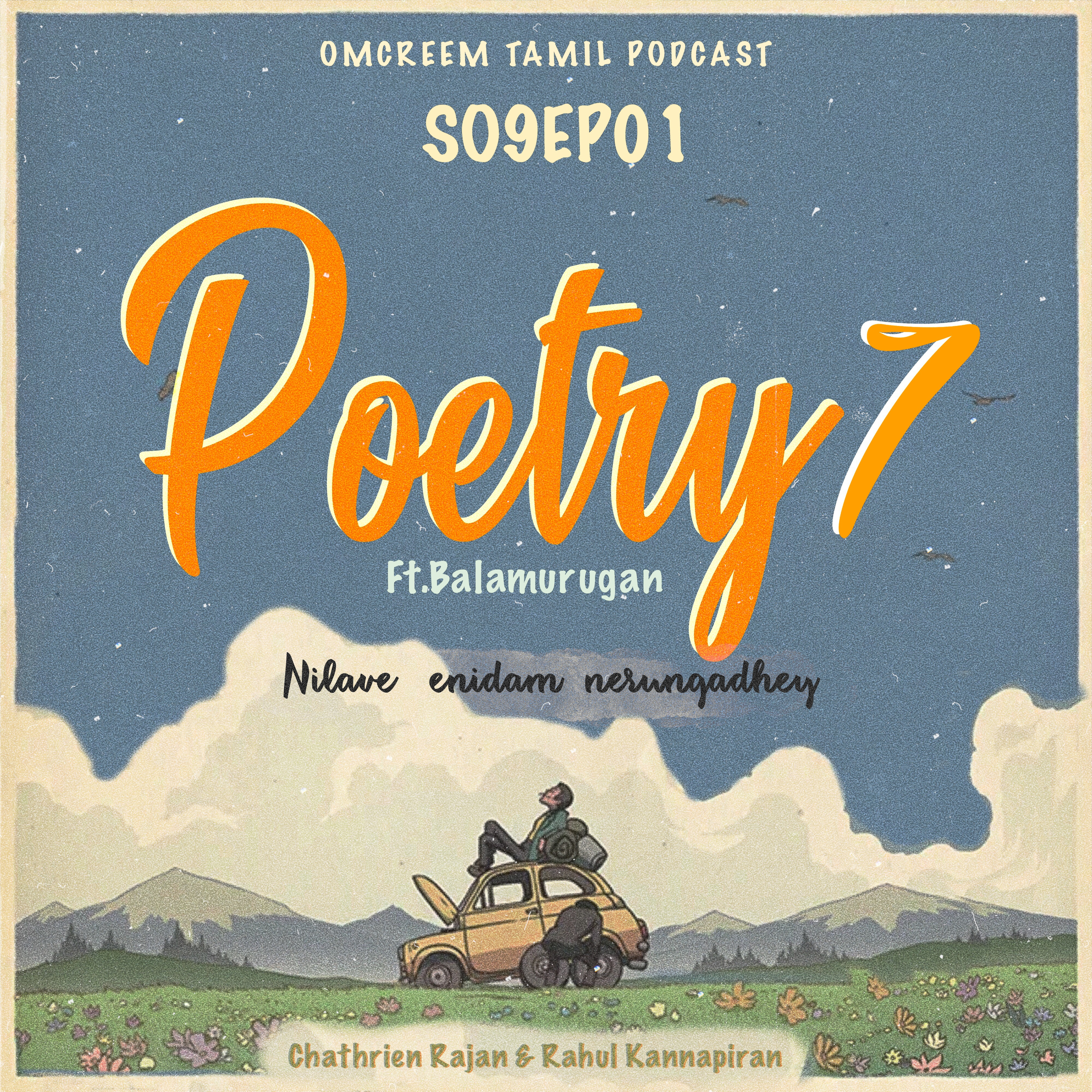 #66 S9-E1 Poetry 7 - " Nilave ennidam nerungadhey!! " episode artwork
